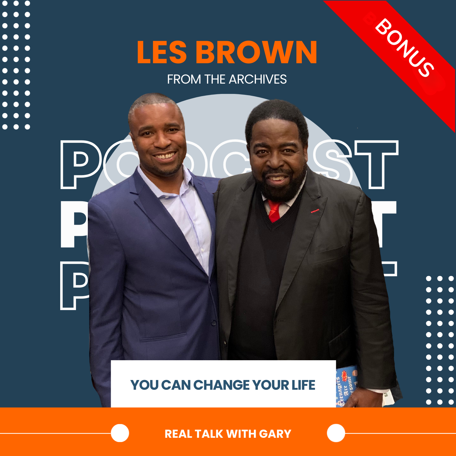 FROM THE ARCHIVES - "You Can Change Your Life" with Les Brown