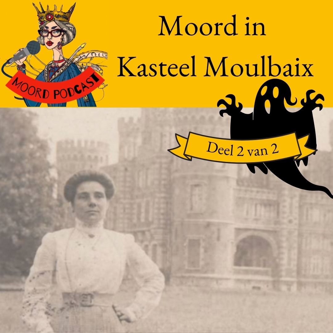Moord in kasteel Moulbaix (deel 2 van 2)