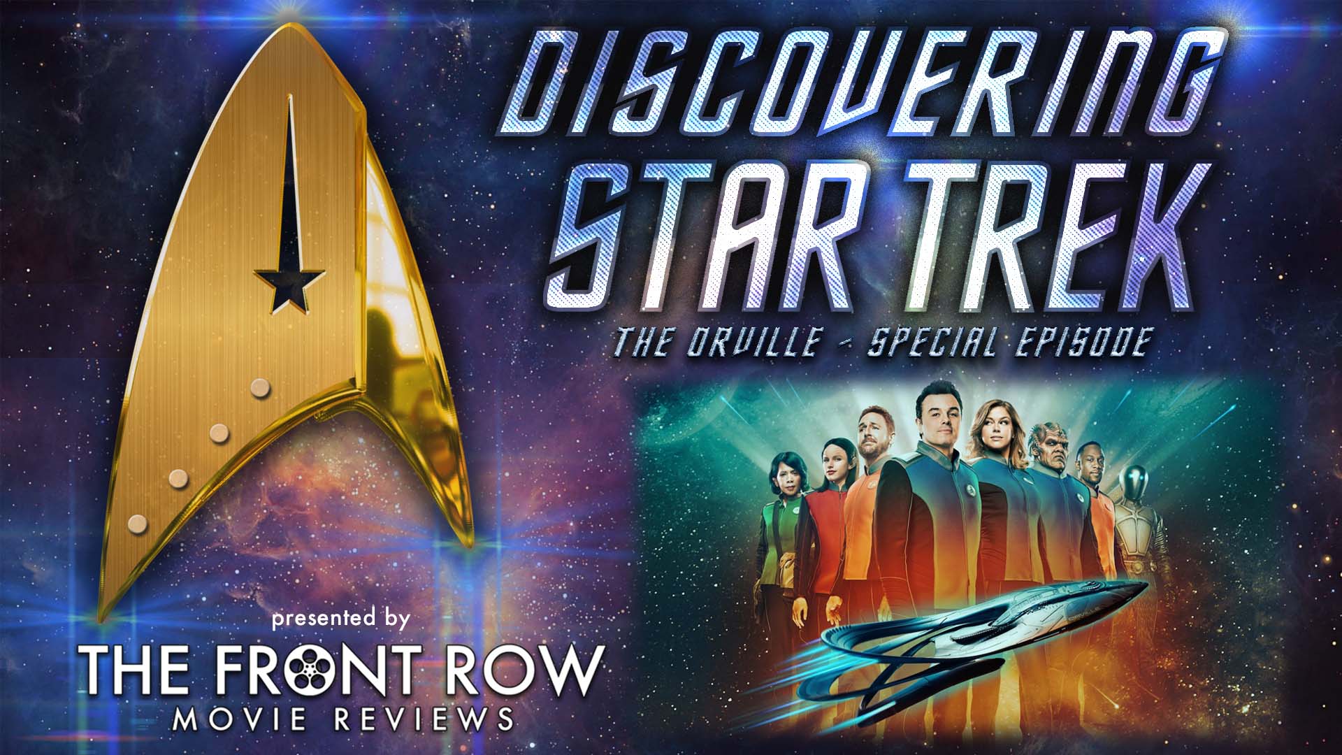 Discovering Star Trek - Episode 10 - The Orville