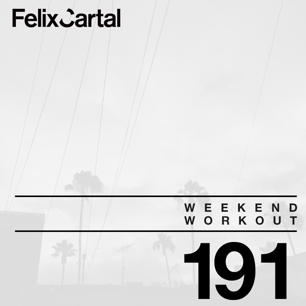 Felix Cartal - Weekend Workout