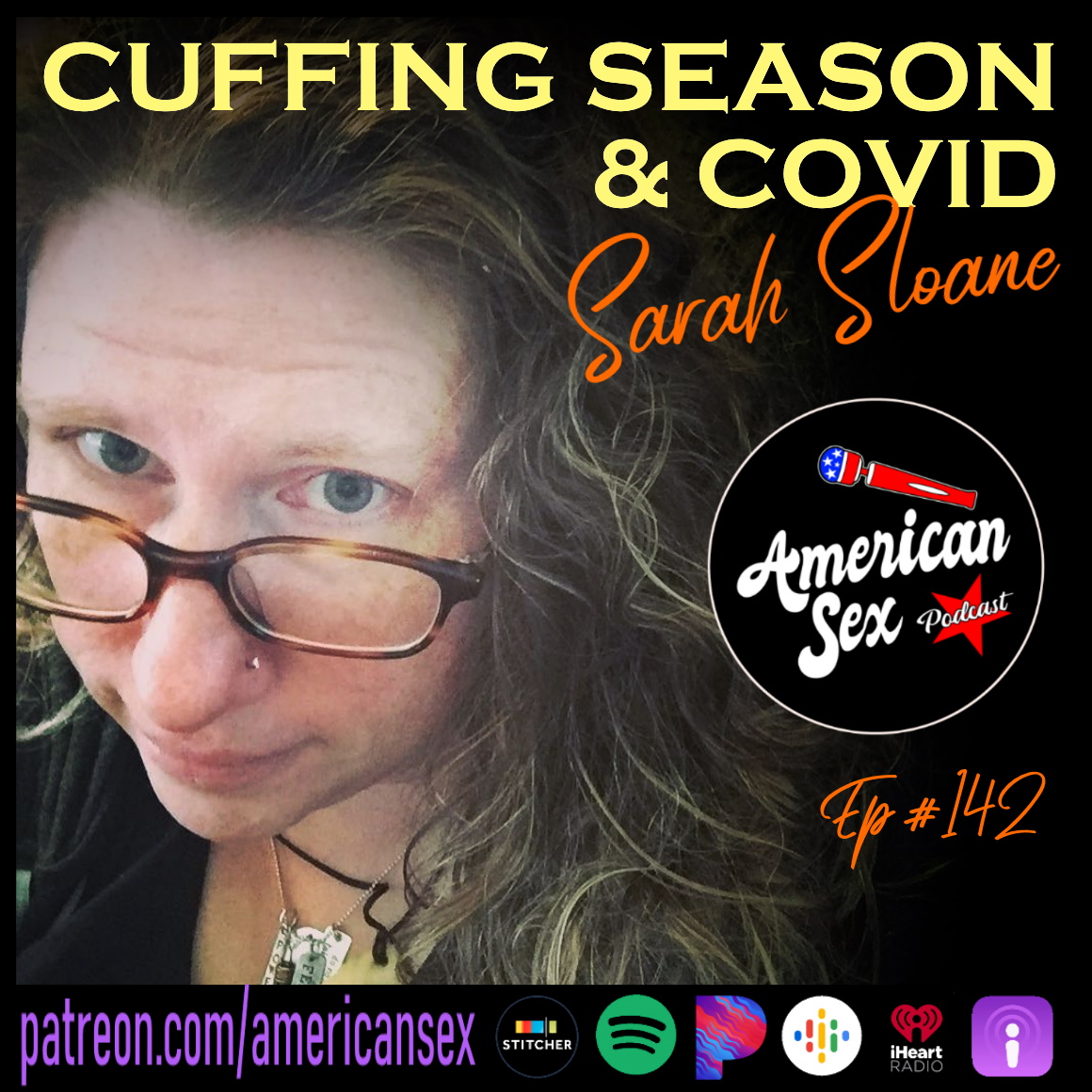 Cuffing Season & COVID w/ Sarah Sloane - Ep 142