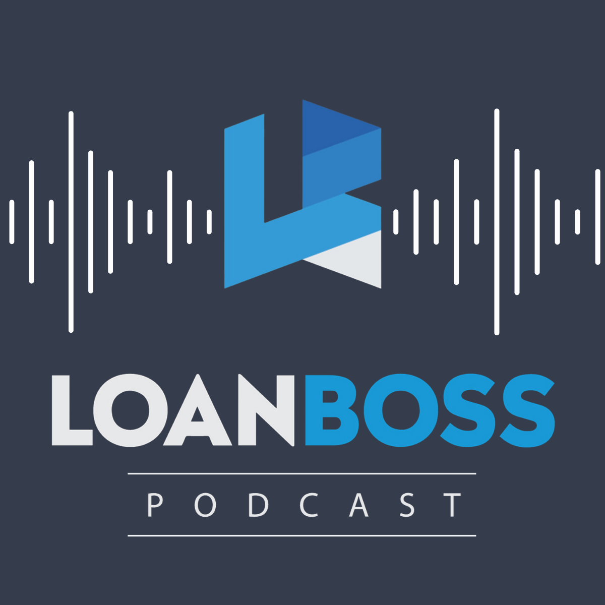 The LoanBoss Podcast