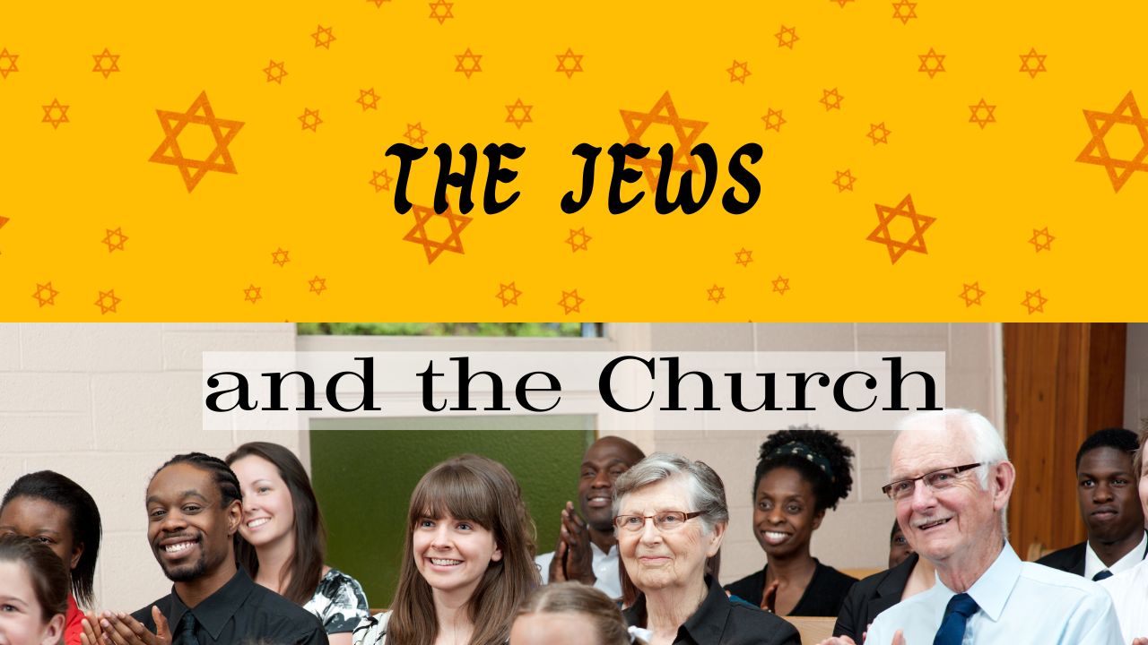 The Jews and the Church, Ephesians 2:11-20