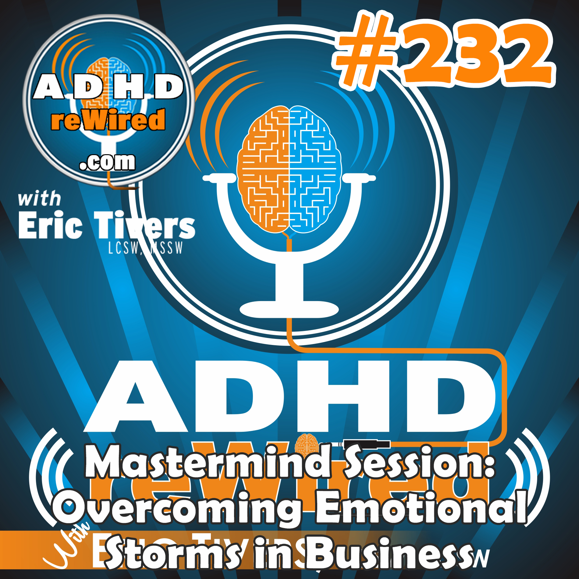 232 | Mastermind with Tena:  Overcoming Emotional Storms in Business