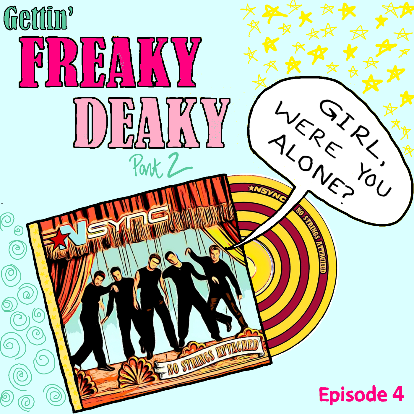 Girl Were You Alone? An *NSYNC Podcast