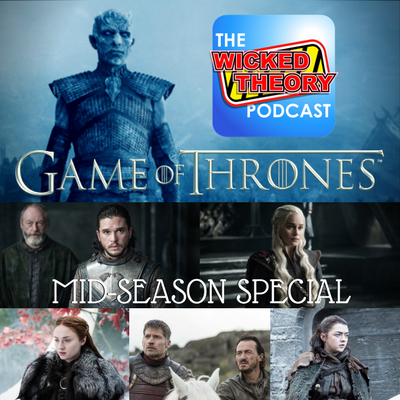 Game Of Thrones Mid-Season 7 Special