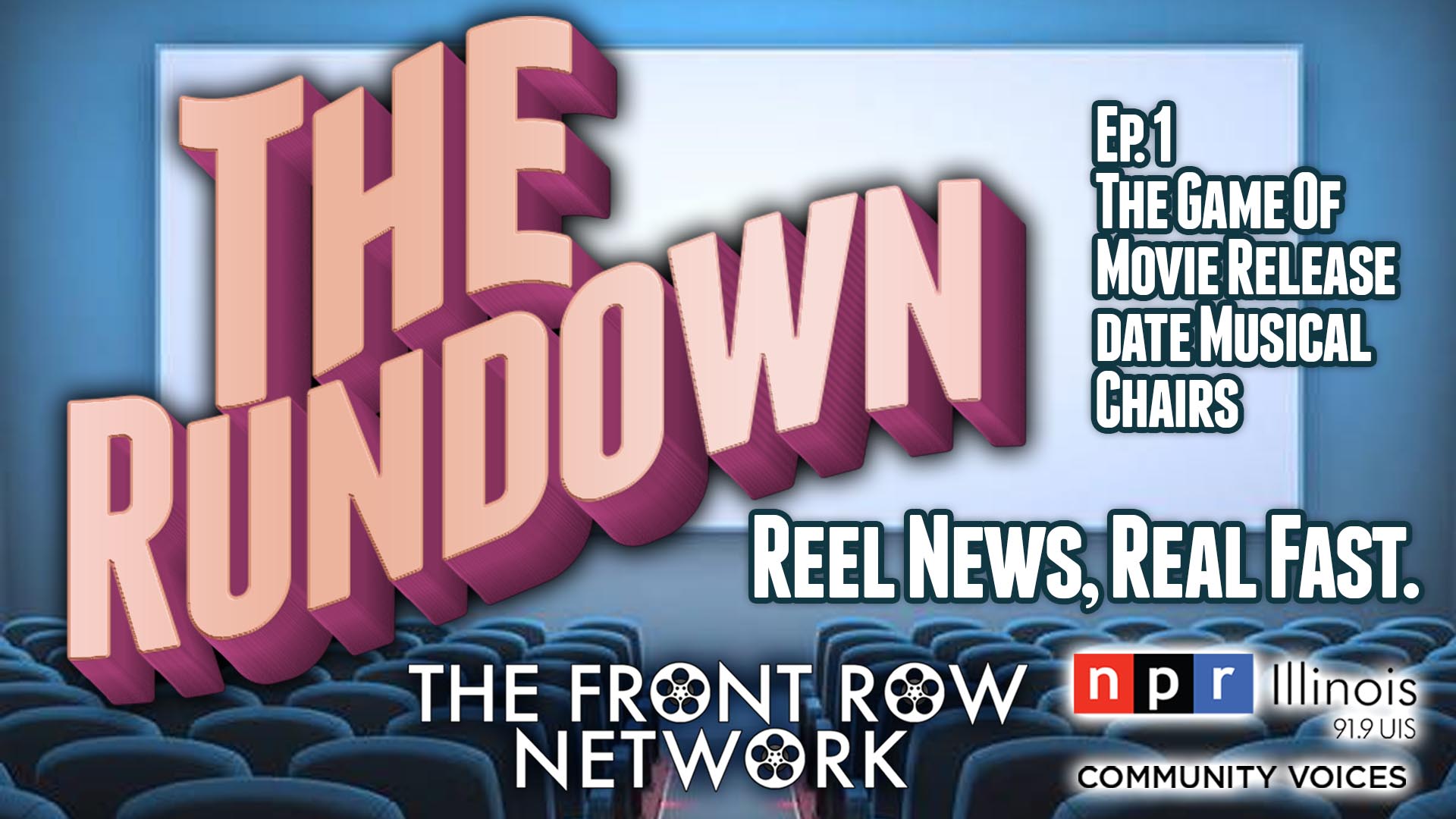 The Rundown - Ep. 1 - Movie Release Date Musical Chairs