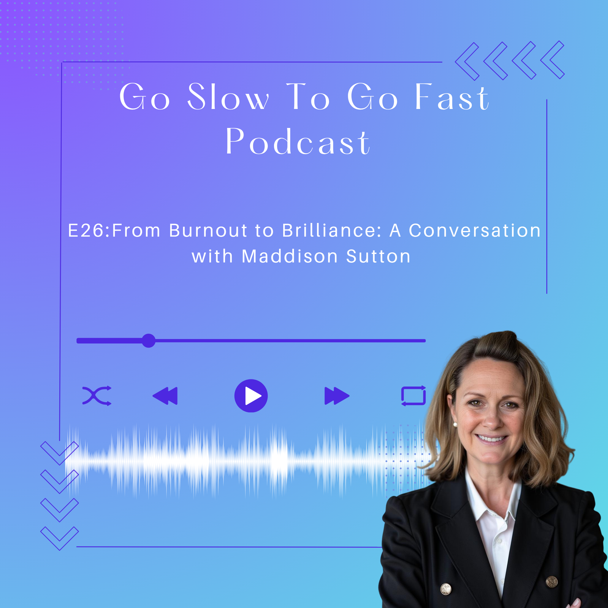 From Burnout to Brilliance: A Conversation with Maddison Sutton: E26