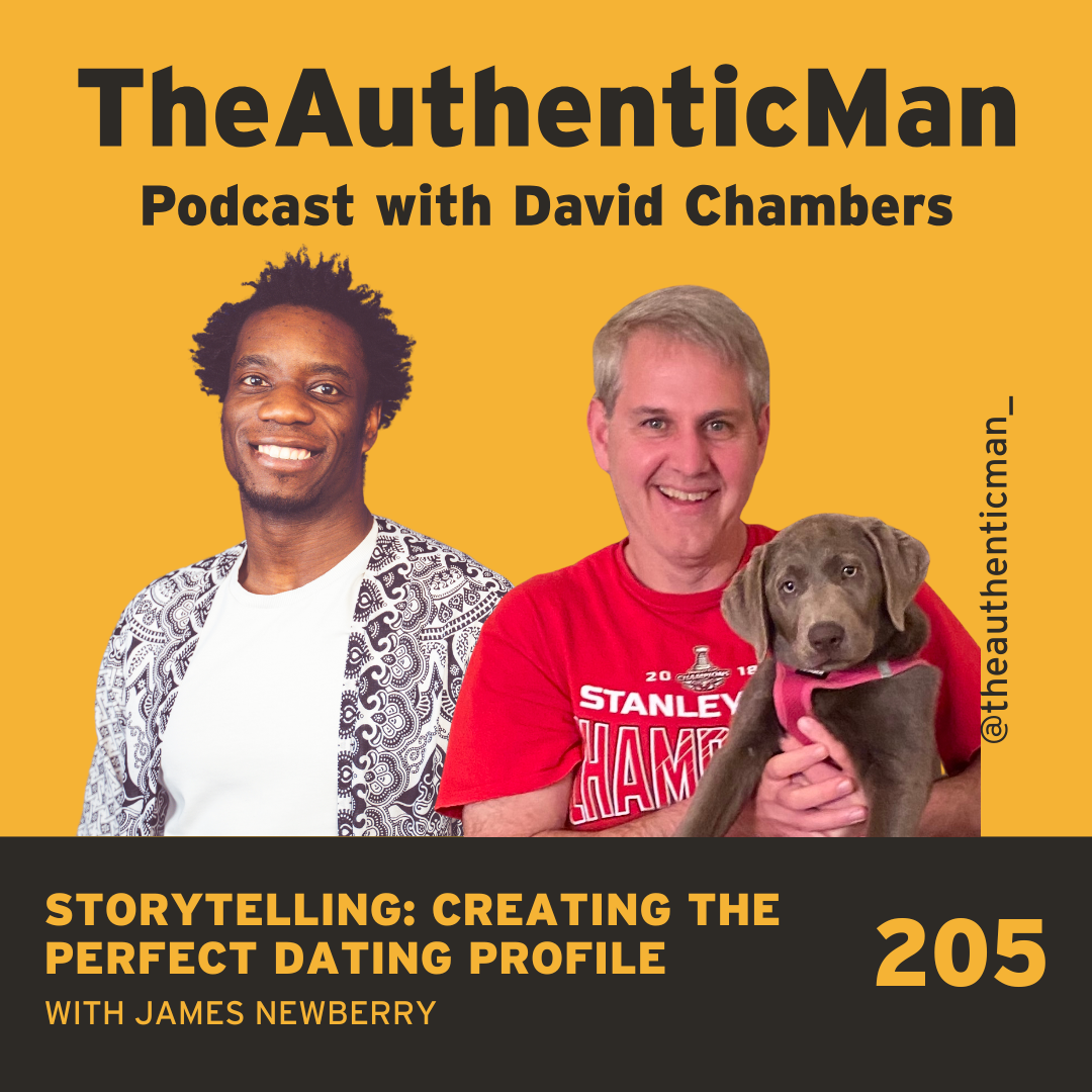 EP205: Storytelling: Creating the Perfect Dating Profile Featuring James M. Newberry