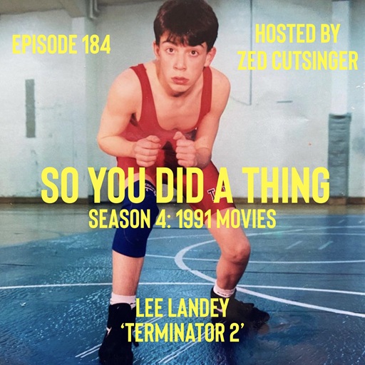 SYDAT #184 Terminator 2: Judgment Day (1991) w/ Lee Landey (Oil Thief, Minor Conquest)