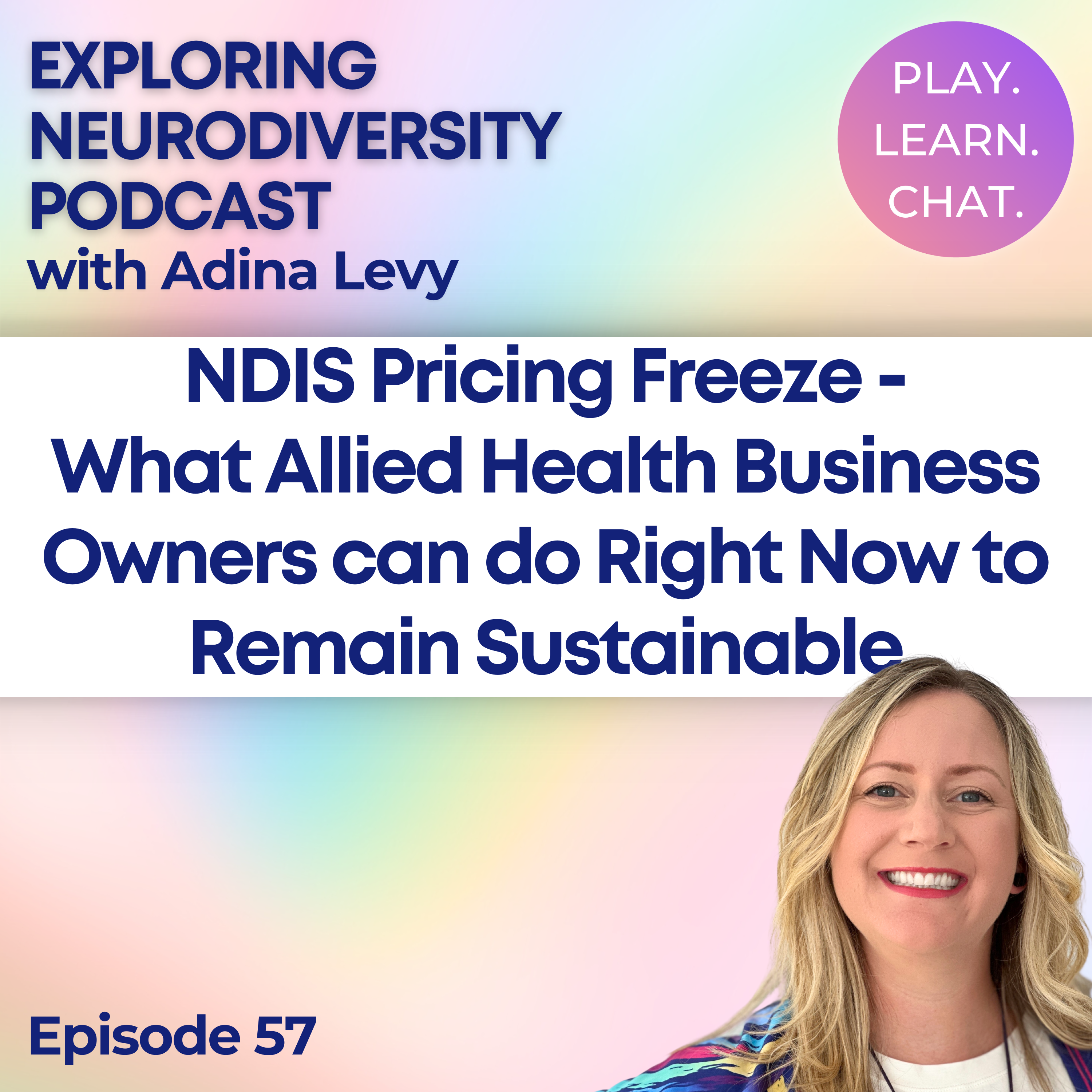 Exploring Neurodiversity with Adina Levy from Play. Learn. Chat