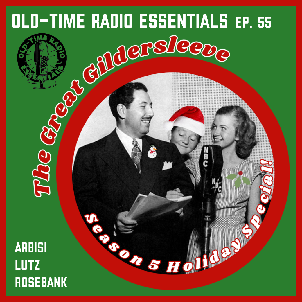 OLD-TIME RADIO ESSENTIALS Ep 55 - Great Gildersleeve