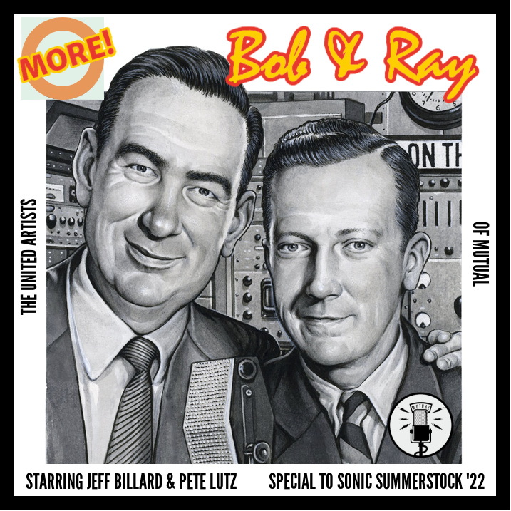 SONIC SUMMERSTOCK '22 - More Bob & Ray
