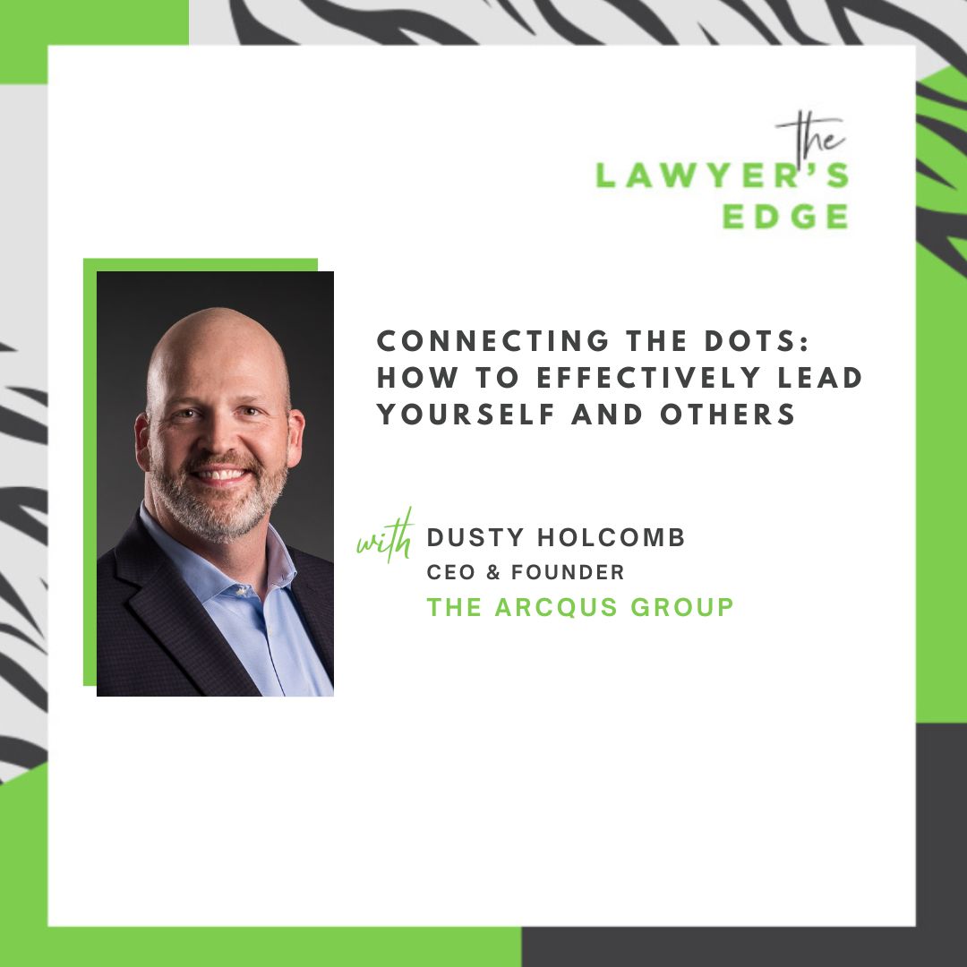 Dusty Holcomb | Connecting the Dots: How to Effectively Lead Yourself and Others Dusty Holcomb | Connecting the Dots: How to Effectively Lead Yourself and Others