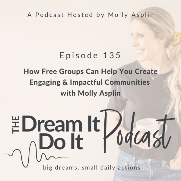 Dream It, Do It Podcast | work-life balance strategies for working moms, building healthy habits, career clarity for women