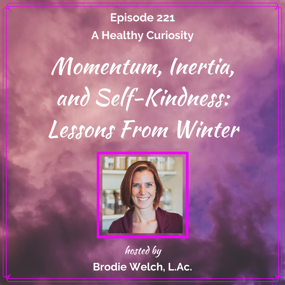 Momentum, Inertia, and Self-Kindness: Lessons from Winter