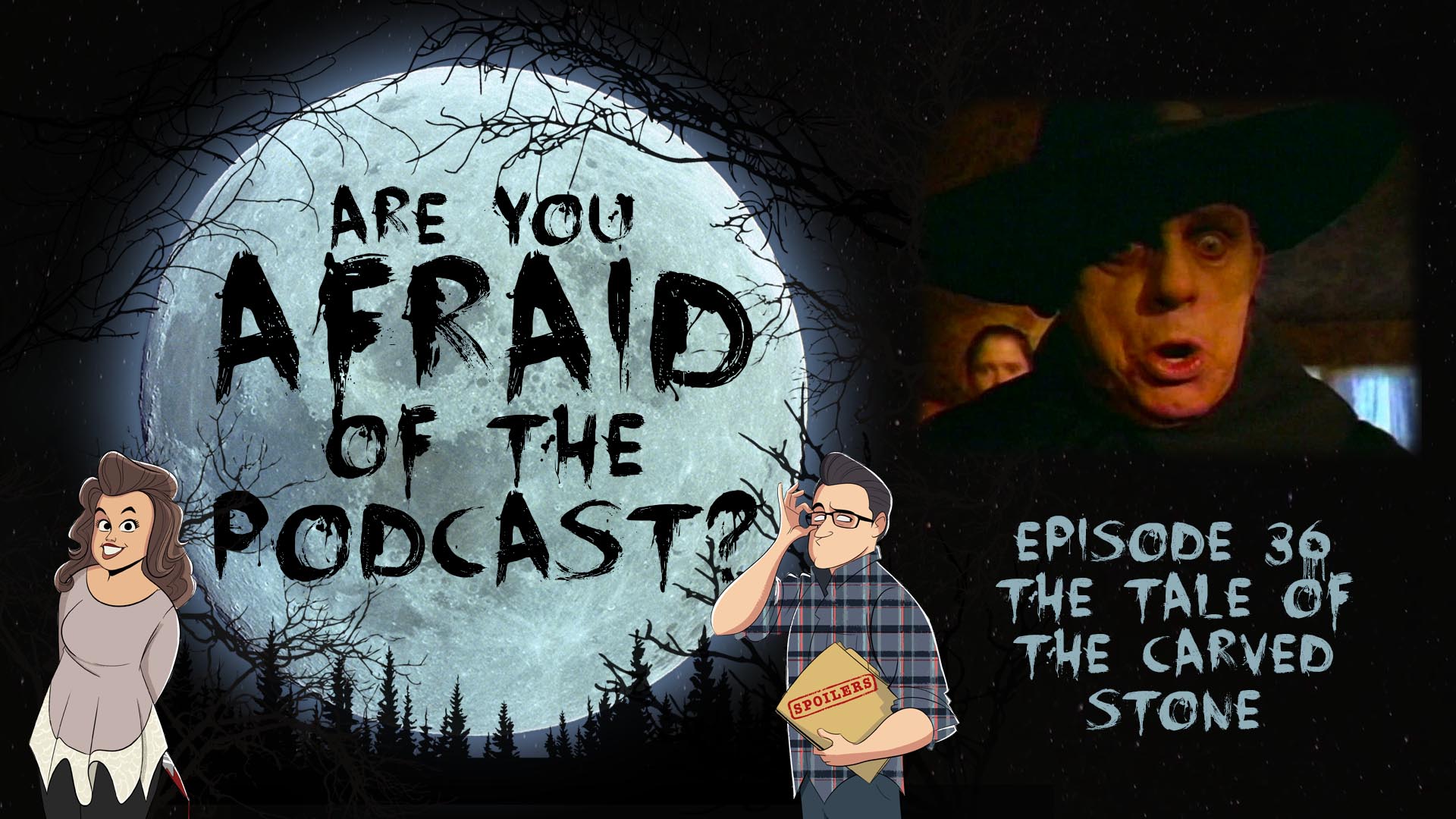 Ep. 36 - The Tale of the Carved Stone