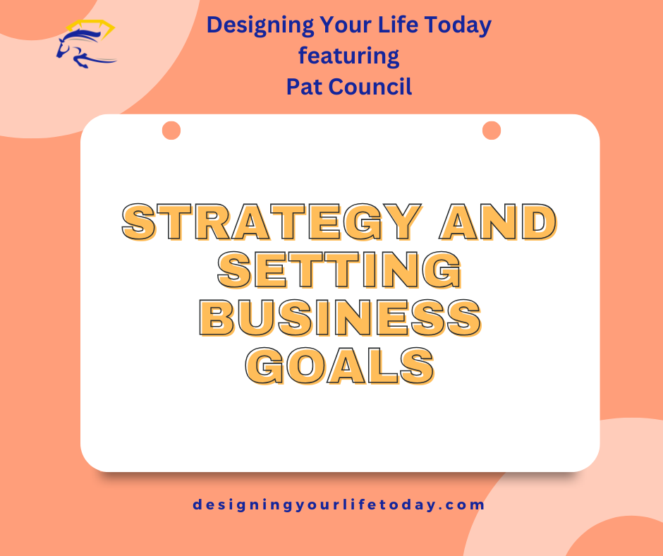 Strategy and Setting Business Goals