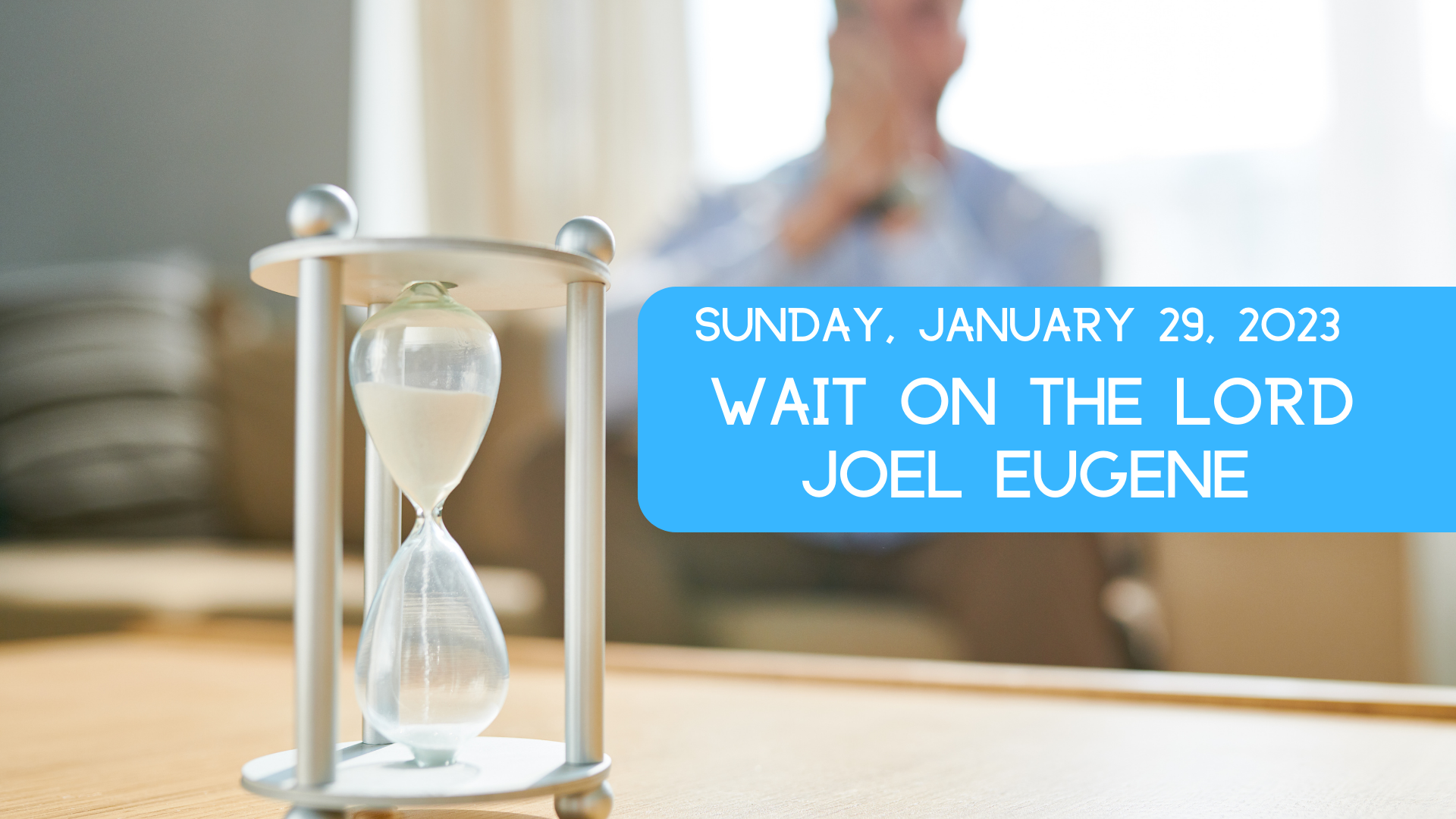 Wait On The Lord  Youth Sunday  Joel Eugene