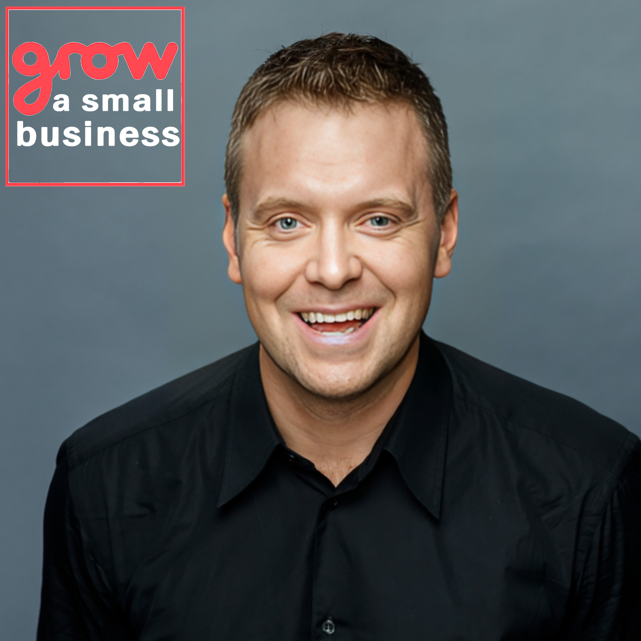 Grow A Small Business Podcast