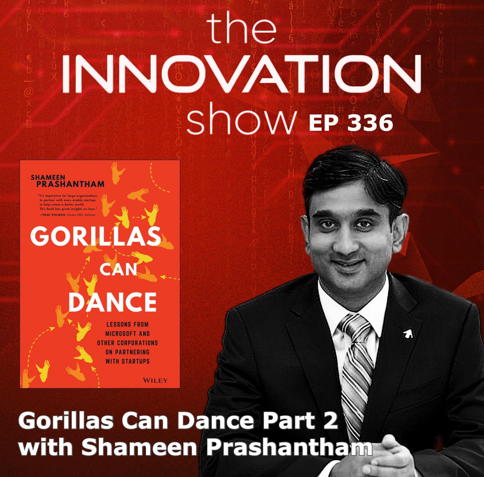 Gorillas Can Dance Part 2 with Shameen Prashantham