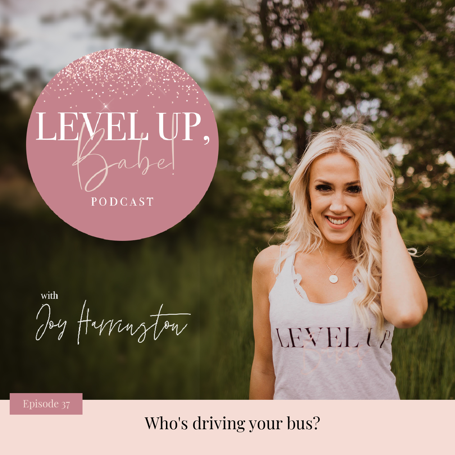 37. Who's driving your bus?