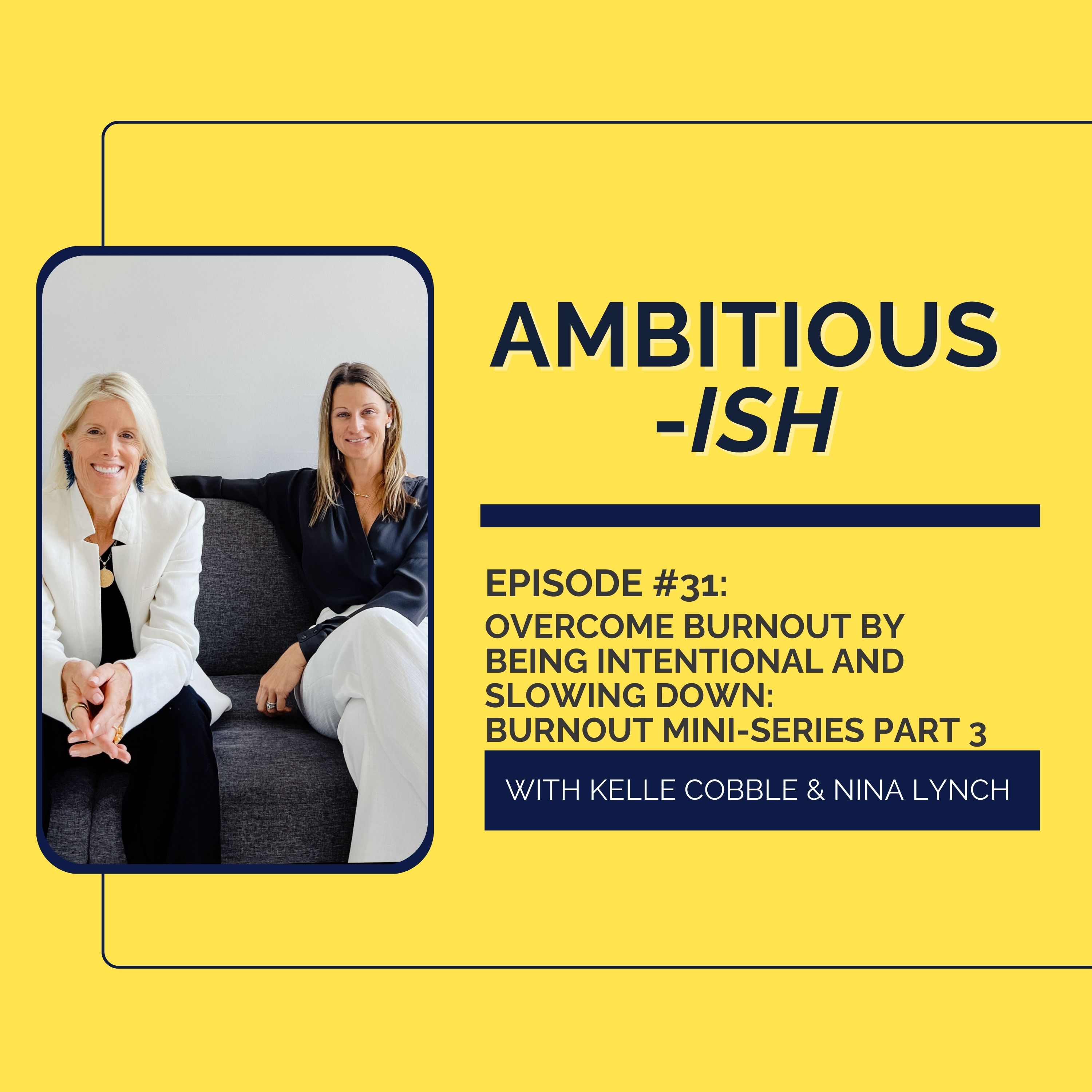Ambitious-ish: Success Without Burnout for Smart, Driven Women