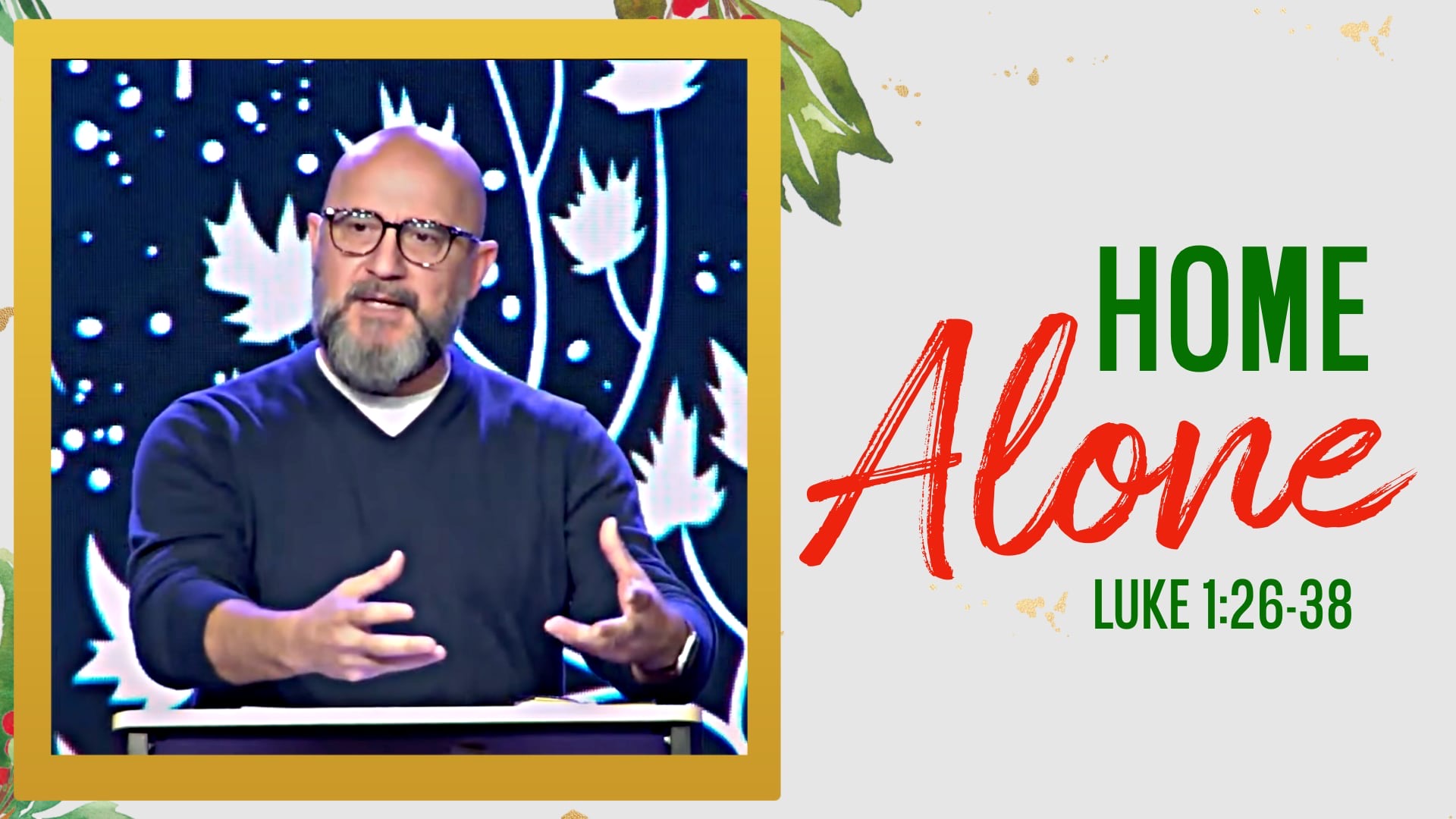 MERCIES AT THE MANGER: Home Alone (Luke 1:26-38)