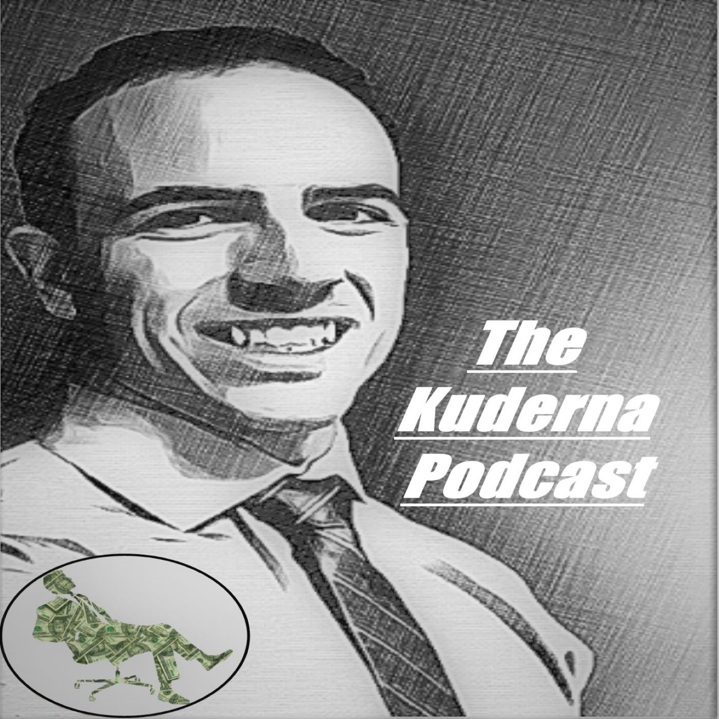 The Kuderna Podcast