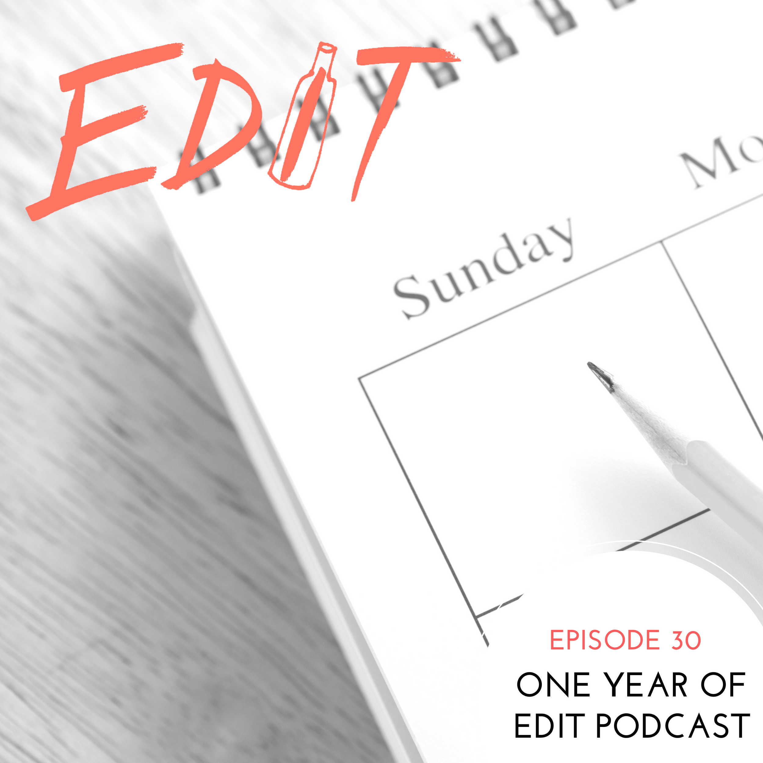 Editing Our Drinking and Our Lives