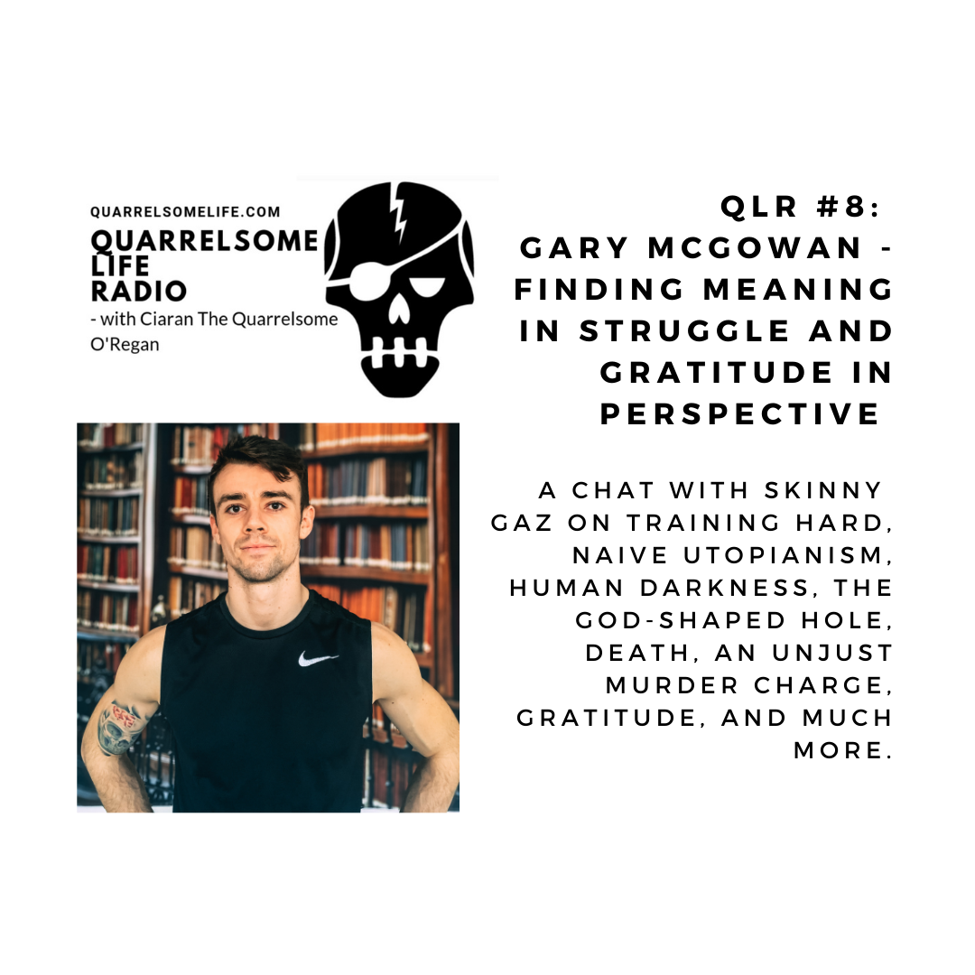 QLR #8 Gary McGowan - Finding meaning in struggle and gratitude in perspective