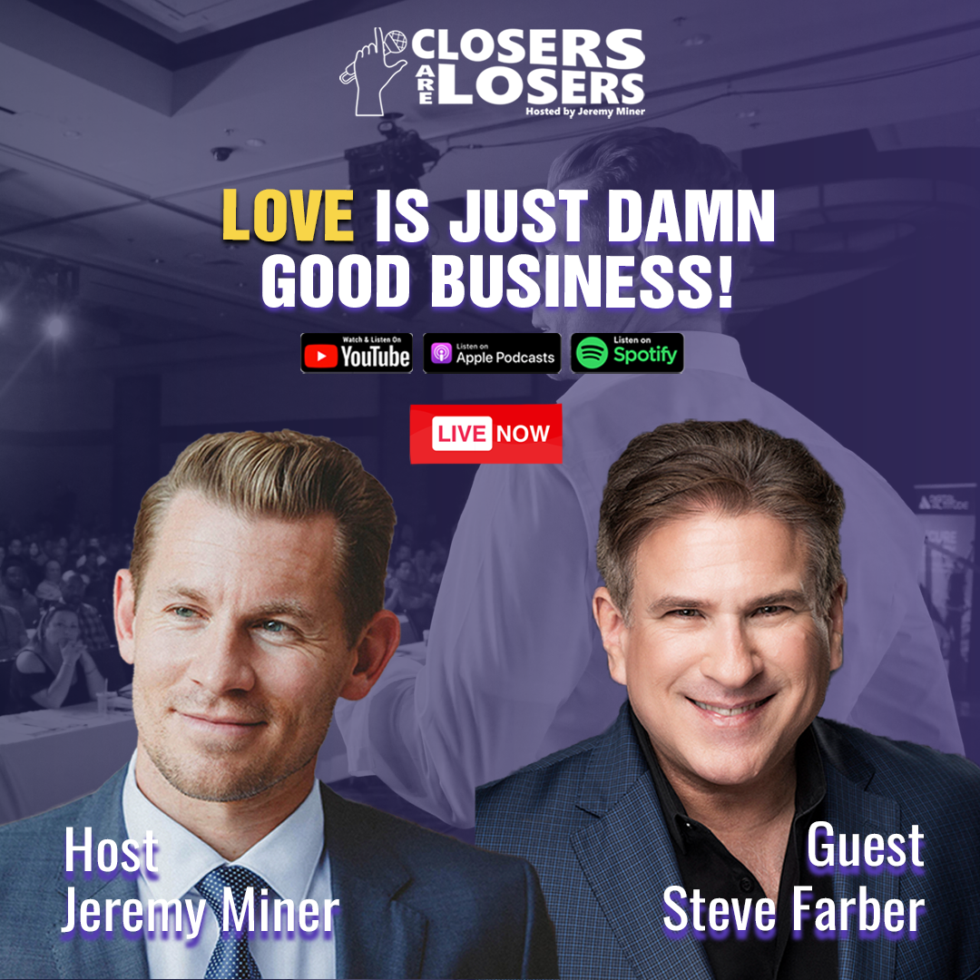 Love Is Just Damn Good Business! with Steve Farber