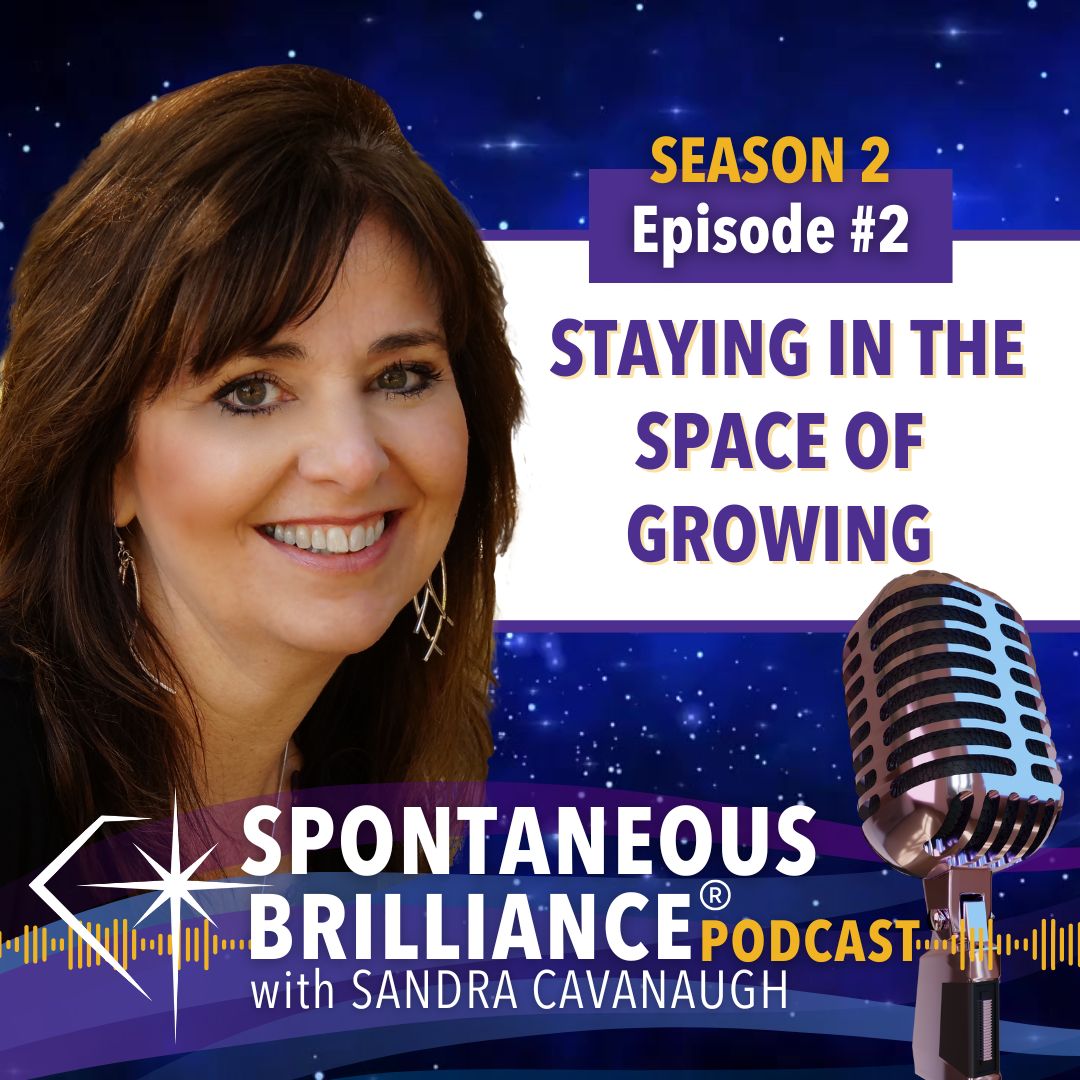 STAYING IN THE SPACE OF GROWING