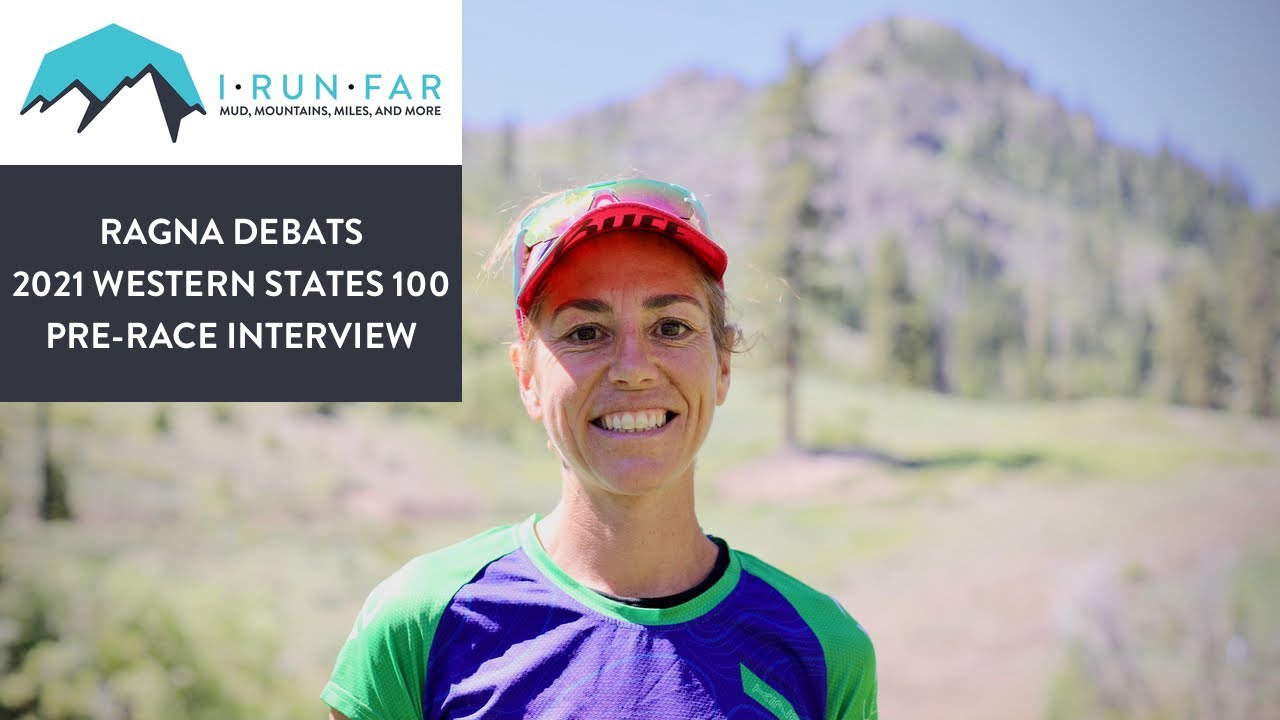 Ragna Debats Pre-2021 Western States 100 Mile Interview