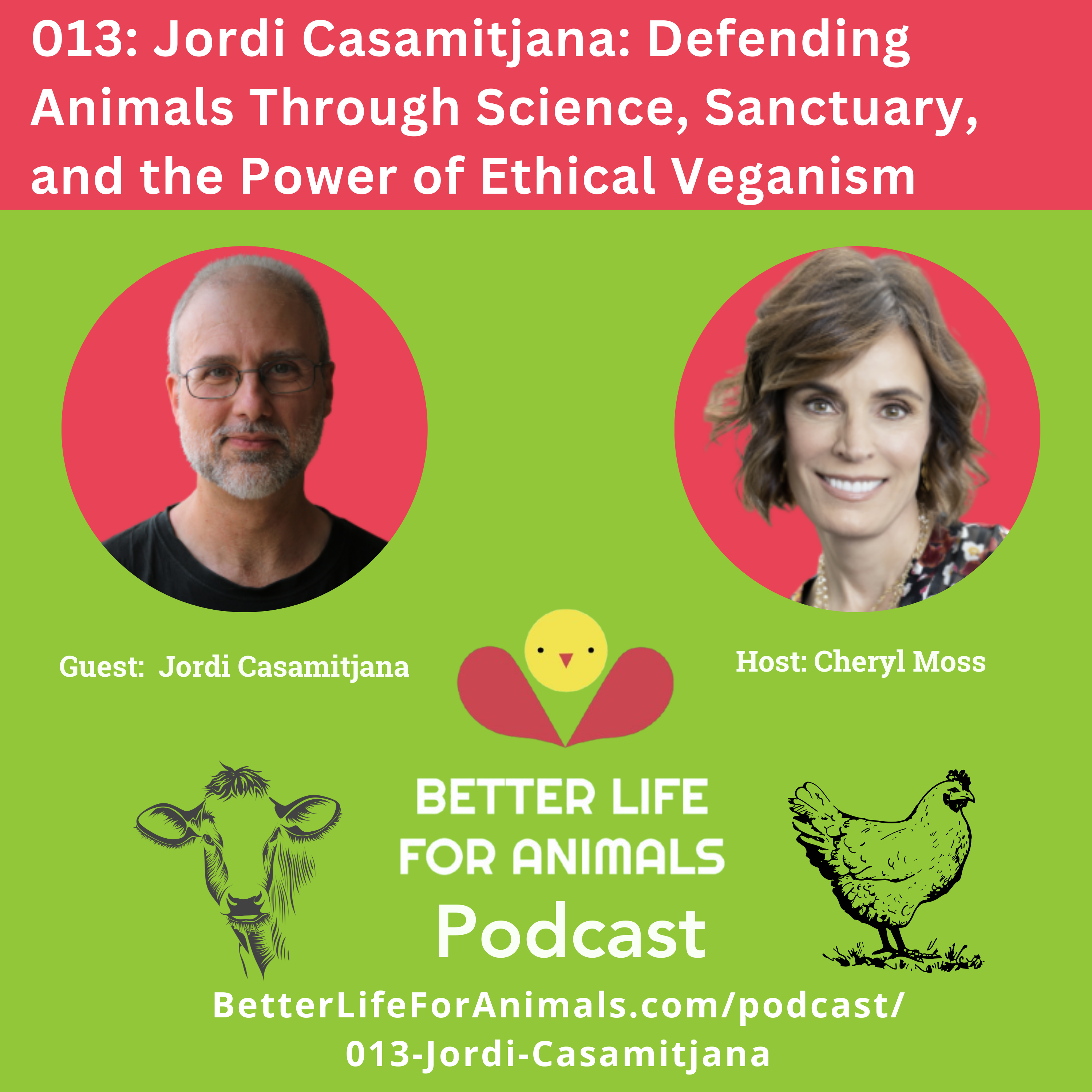 013: Jordi Casamitjana: Defending Animals Through Science, Sanctuary, and the Power of Ethical Veganism