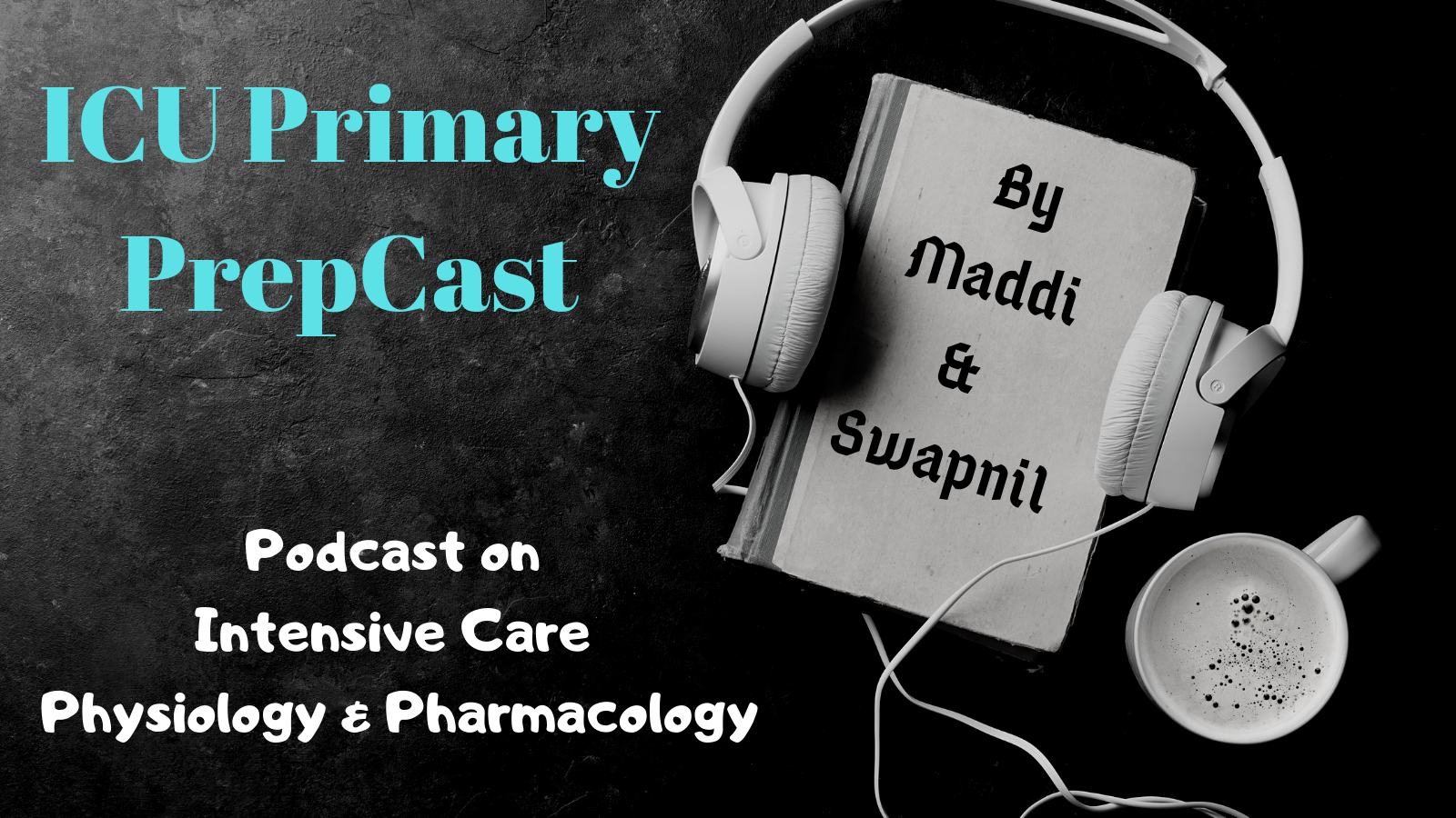 ICU Primary PrepCast
