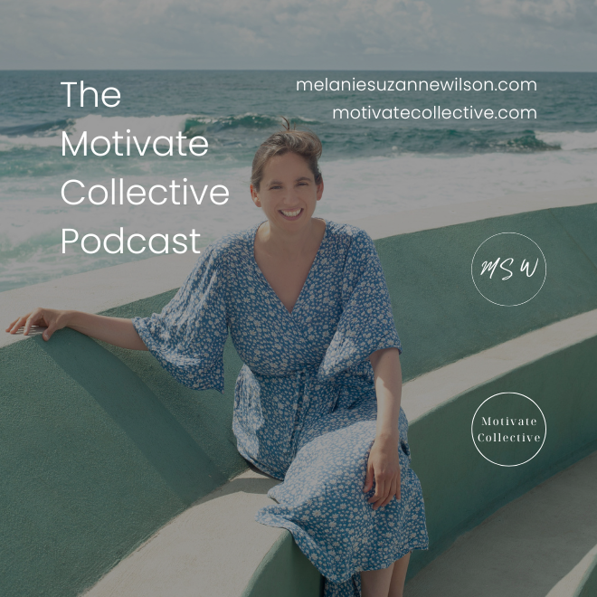 The Motivate Collective Podcast by Melanie Suzanne Wilson