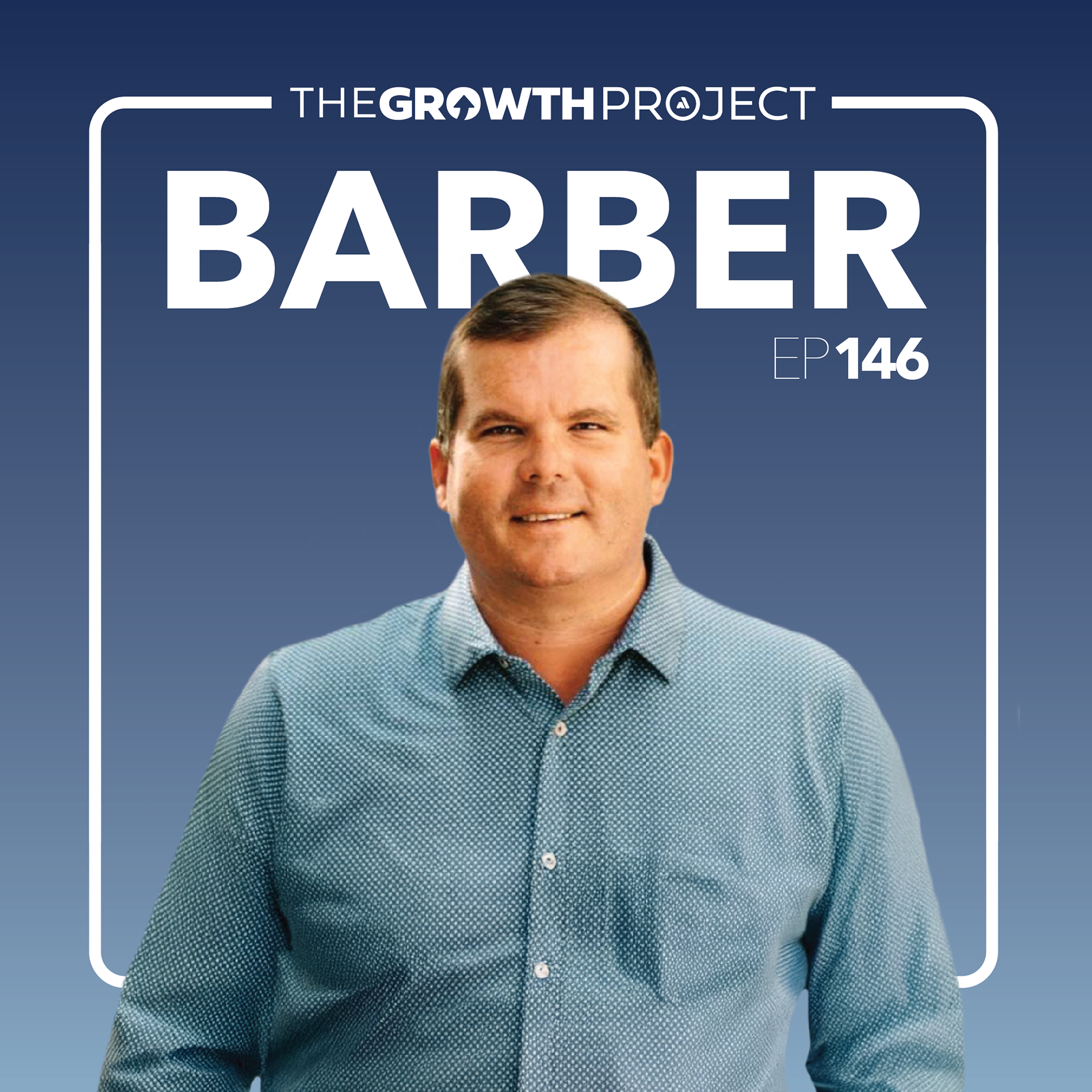 Episode 146: When One Door Closes, Another One Opens with Kent Barber