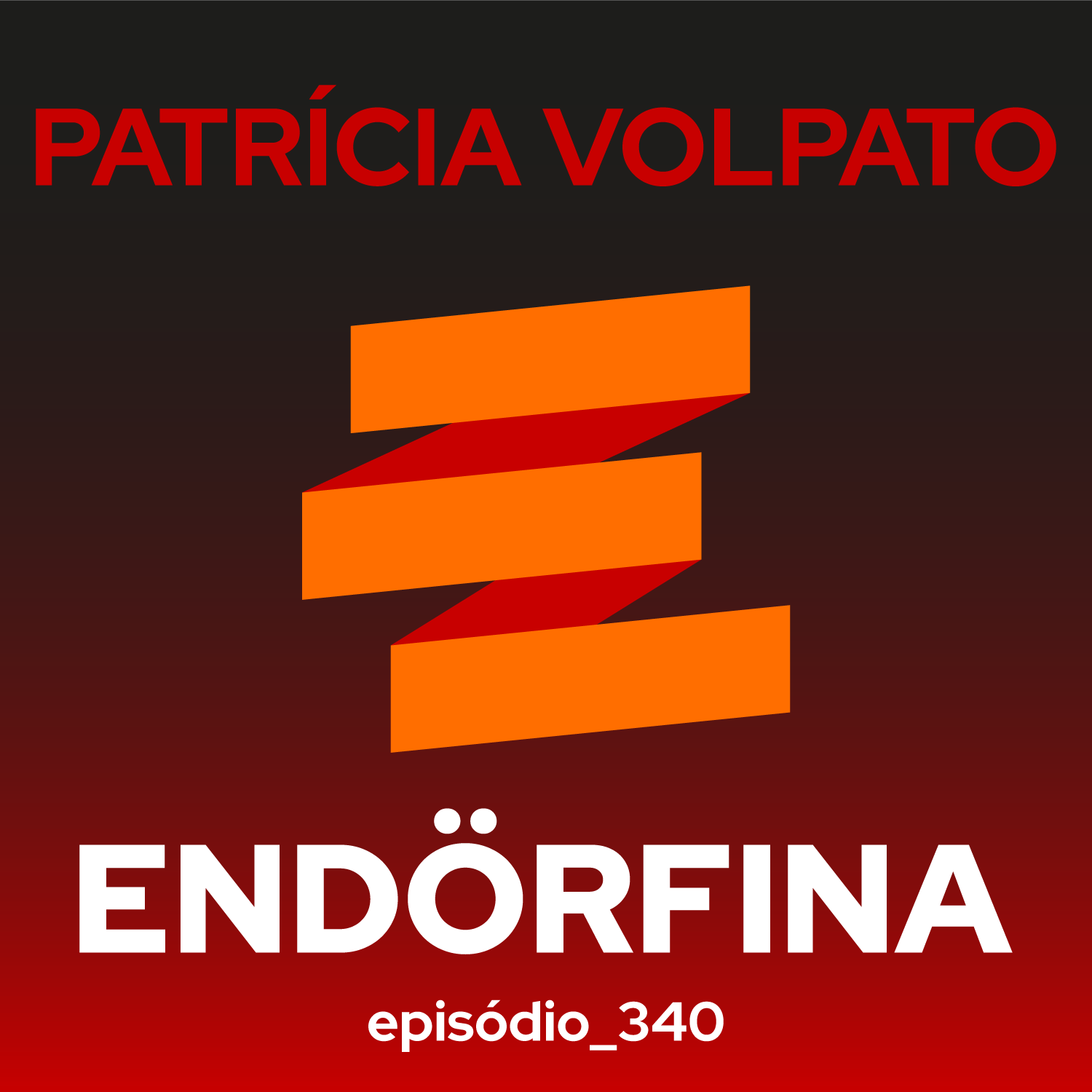 #340 Patrícia Volpato