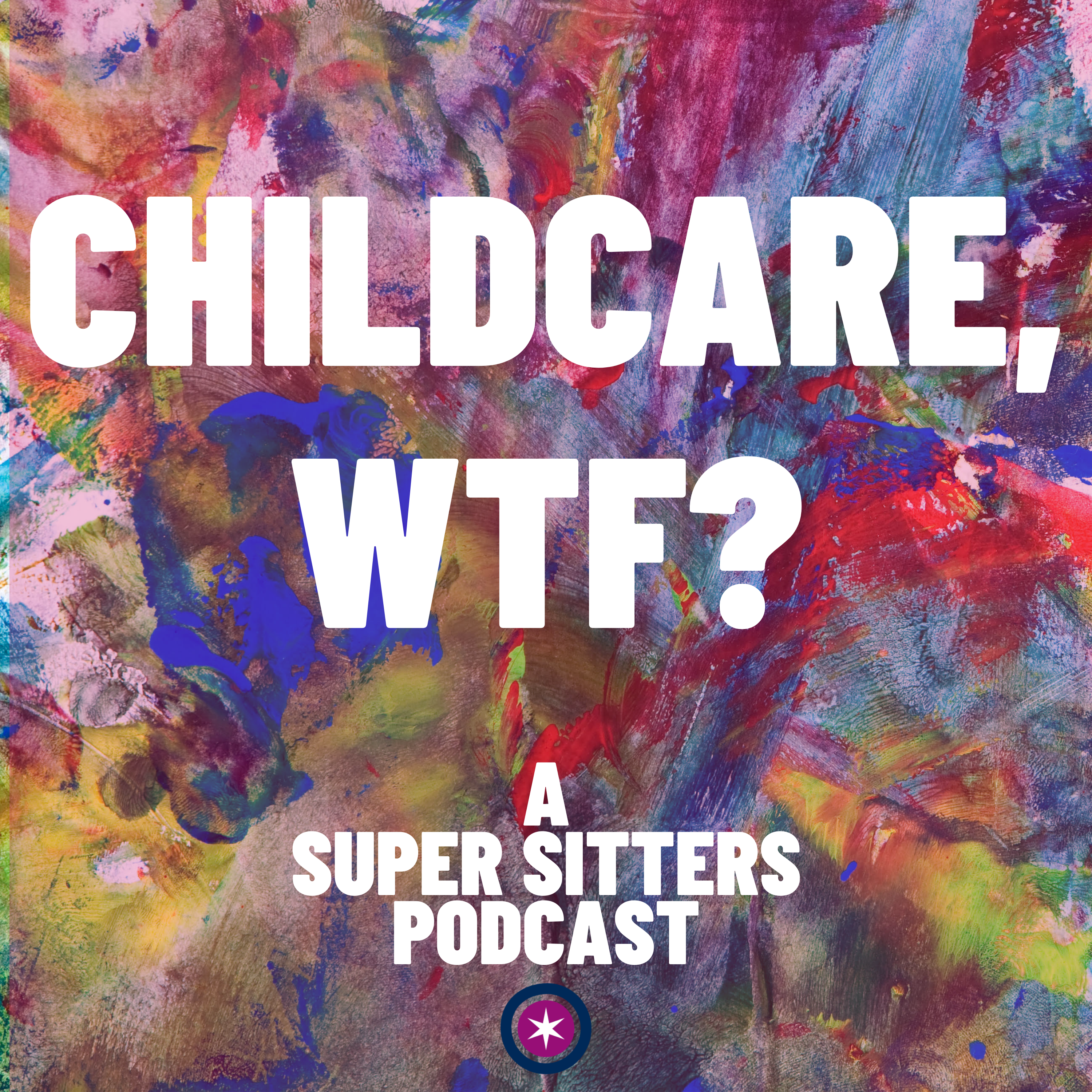 Childcare, WTF?