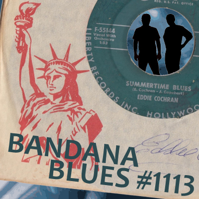 Bandana Blues #1113 - Summertime Blues: Brothers