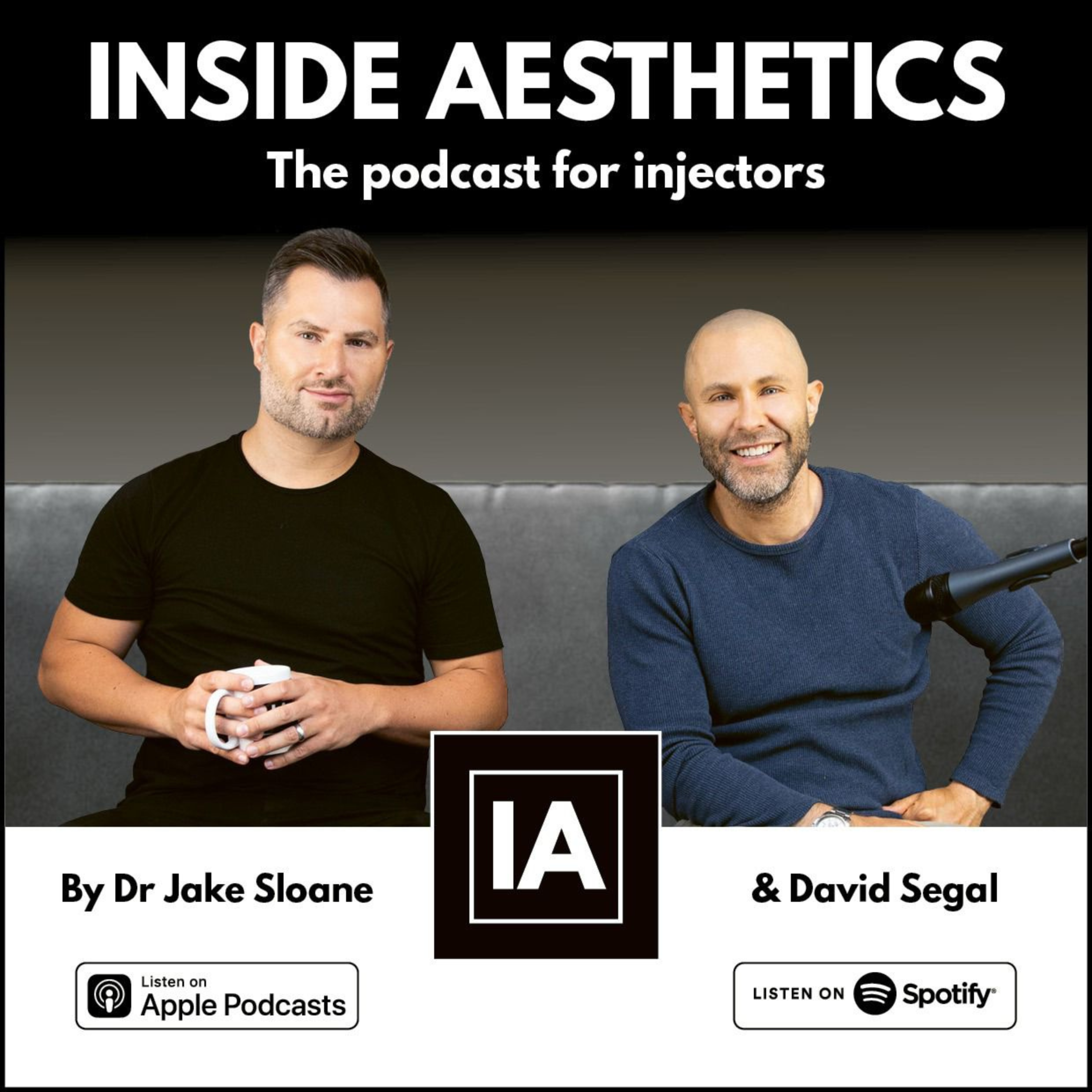 Dr Jake Sloane & David Segal - 'What's trending in aesthetics (Chapter 15)' #327 Dr Jake Sloane & David Segal - 'What's trending in aesthetics (Chapter 15)' #327