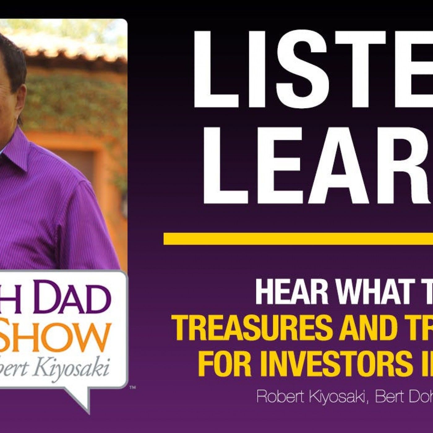 Rich Dad Radio Show: In-Your-Face Advice on Investing, Personal Finance, & Starting a Business