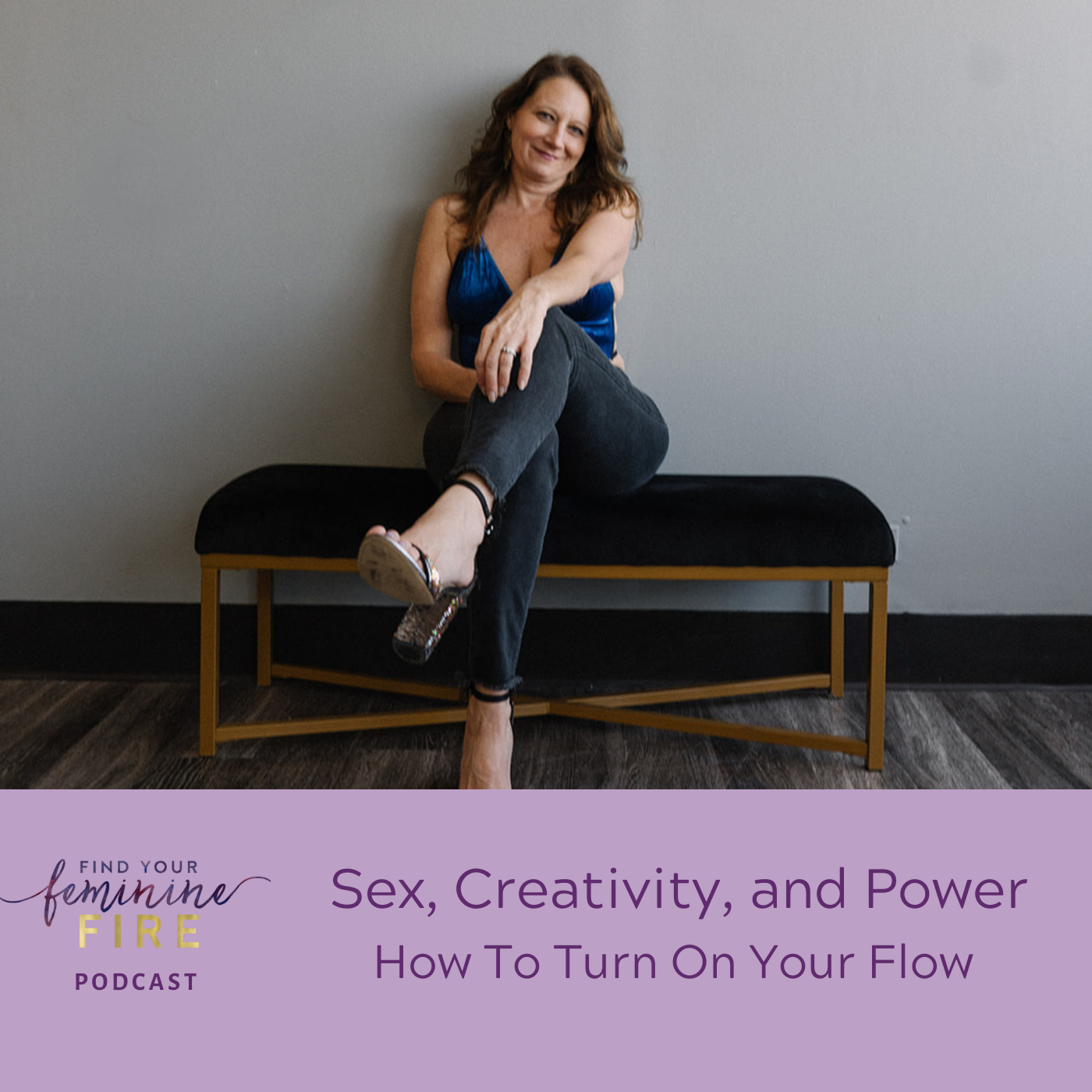 cover of episode Sex, Creativity, and Power, How To Turn On Your Flow For More Pleasure And Success