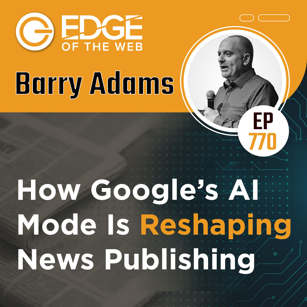 Barry Adams - How Google’s AI Mode Is Reshaping News Publishing