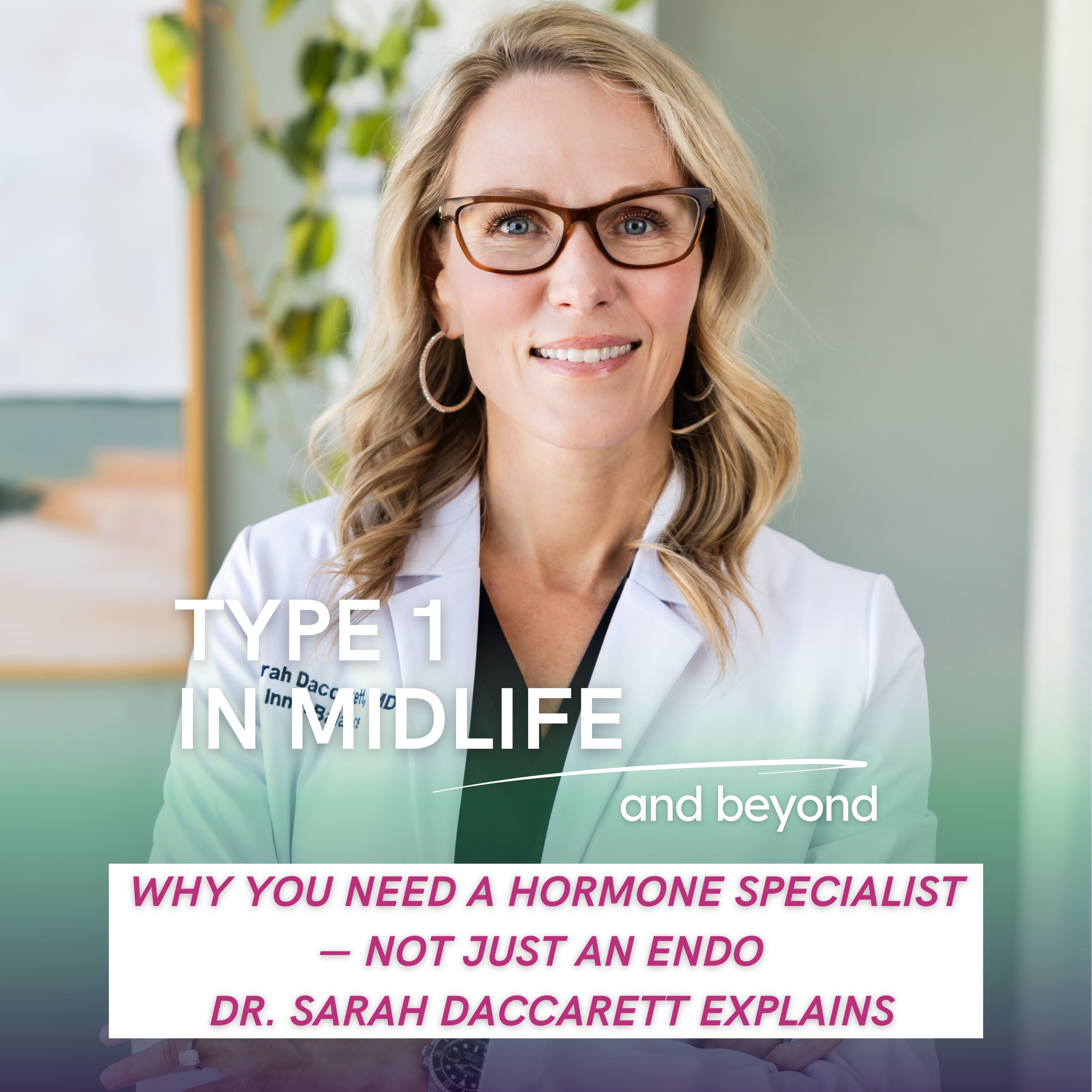 Type 1 In Midlife: Support for Women with Type 1 Diabetes Facing Perimenopause, Menopause, Hormonal Changes, Insulin Resistance, Weight Gain, and Blood Sugar Struggles