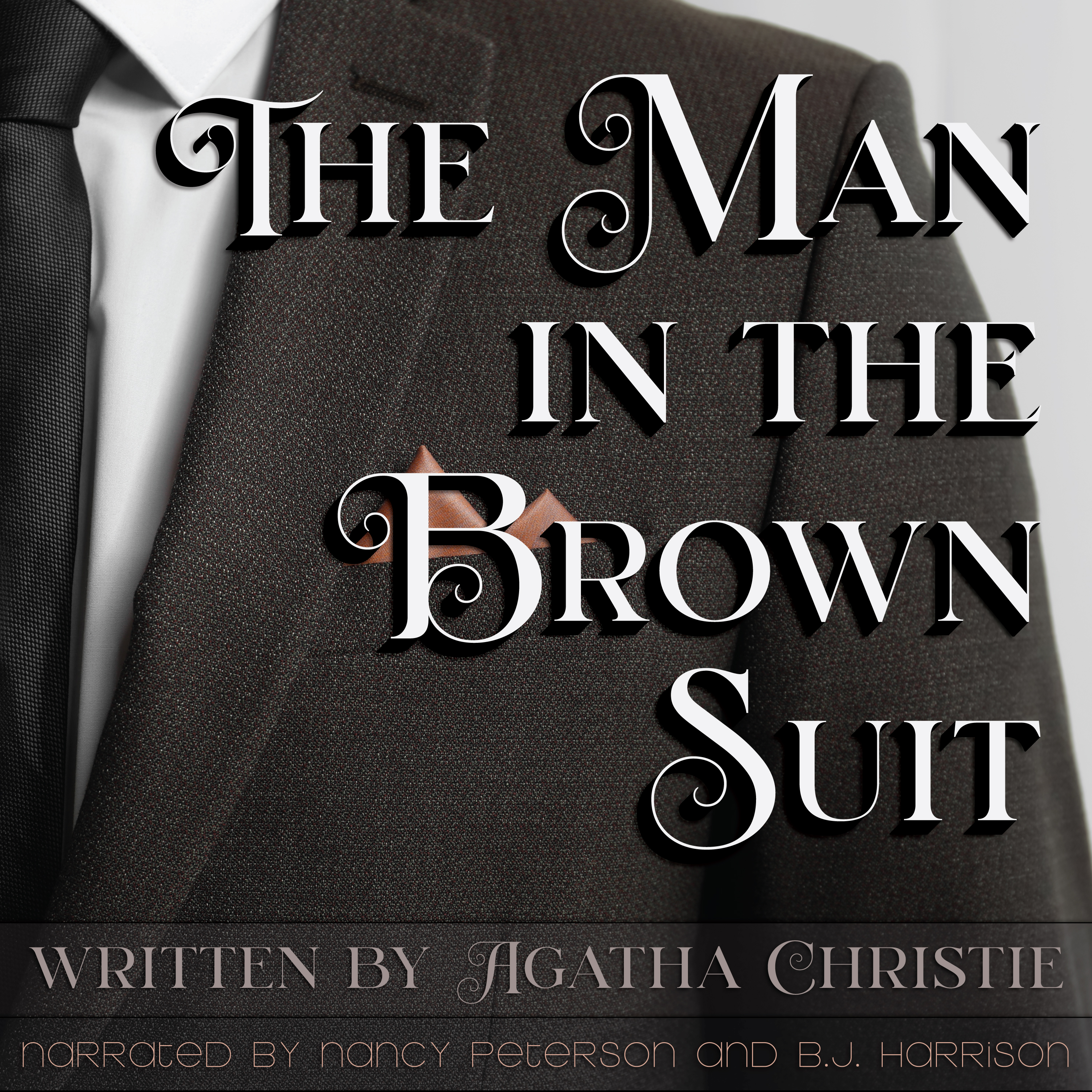 Ep. 793, Sample of The Man in the Brown Suit, by Agatha Christie