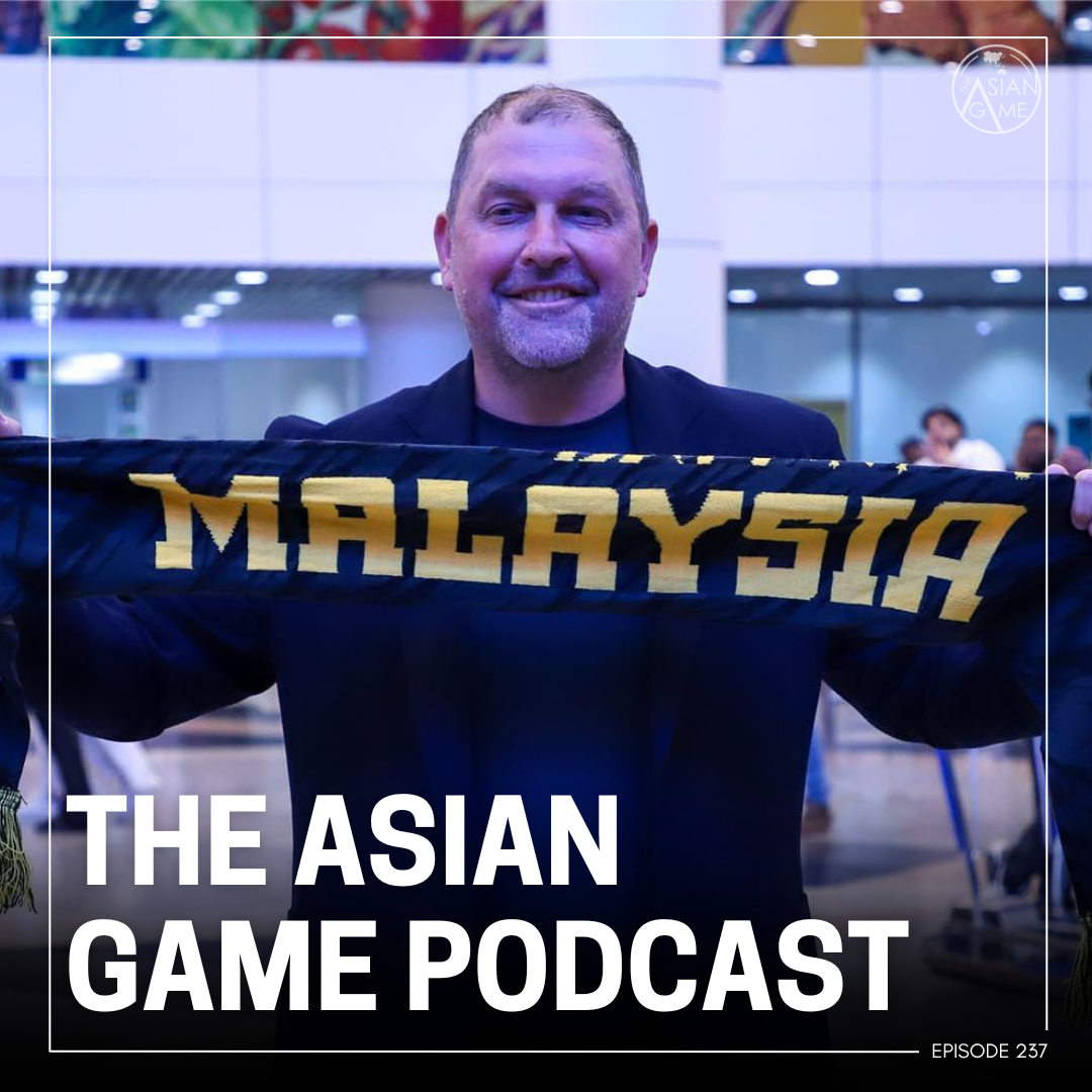 TAG Podcast: A new era for Malaysia | Khusanov to Man City | Duran headlines Saudi moves | ACLE & J.League return