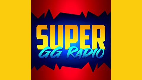 SUPER GG RADIO - 60th Session: Chekhov's Gun