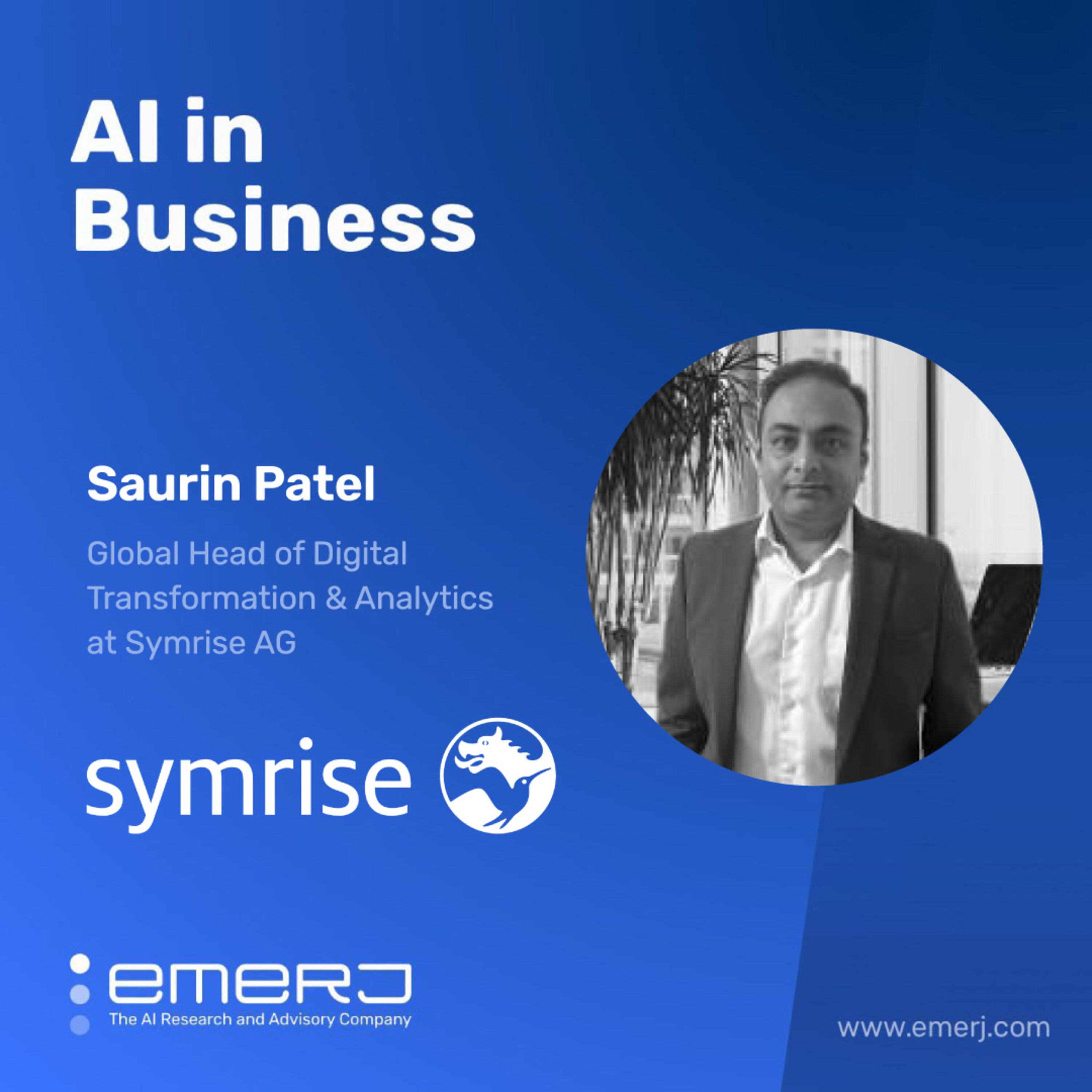 Digitalization of Procurement and Supply Chain Functions in F&B Spaces – with Saurin Patel of Symrise AG